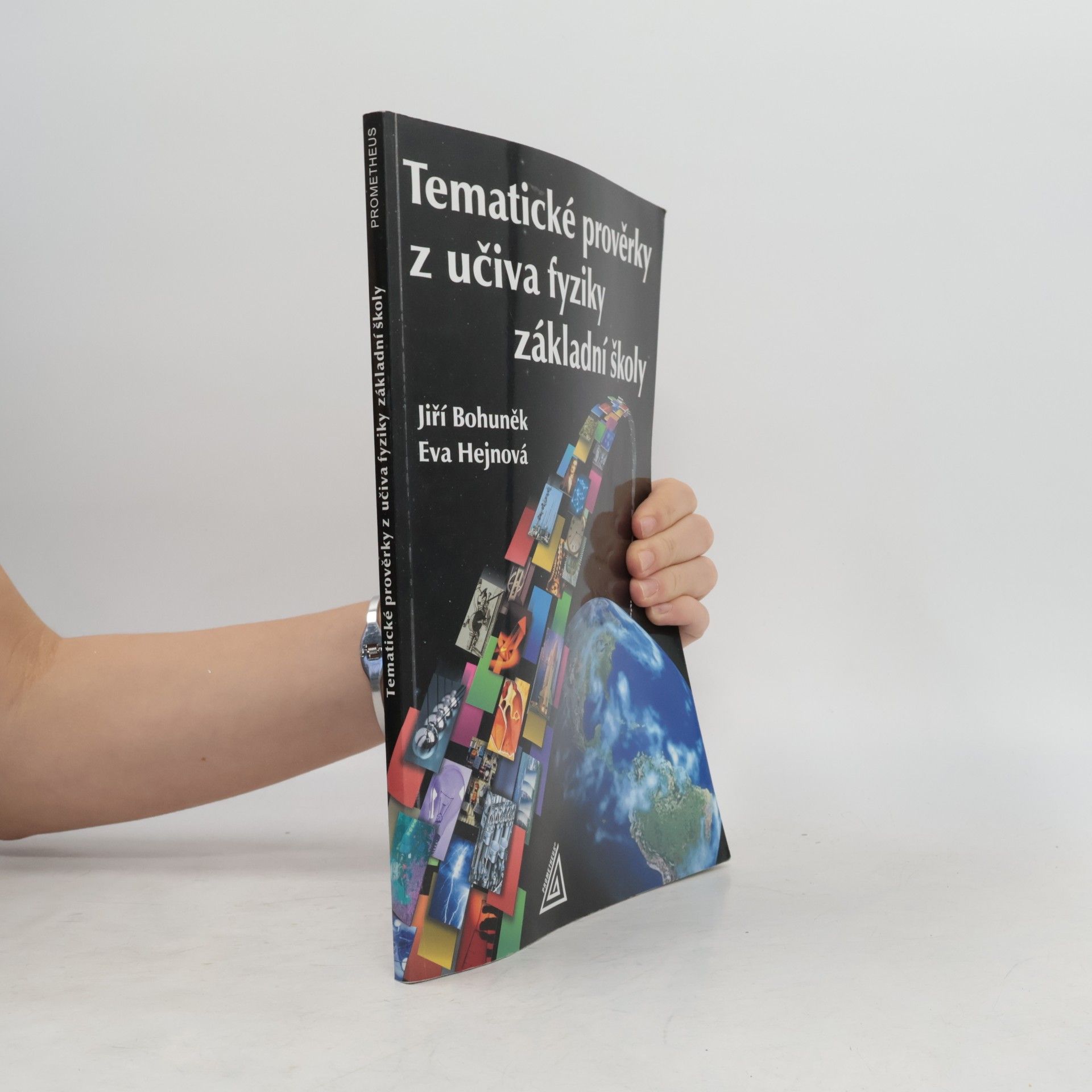 Eva Hejnová Tematické prověrky z učiva fyziky pro základní školu
