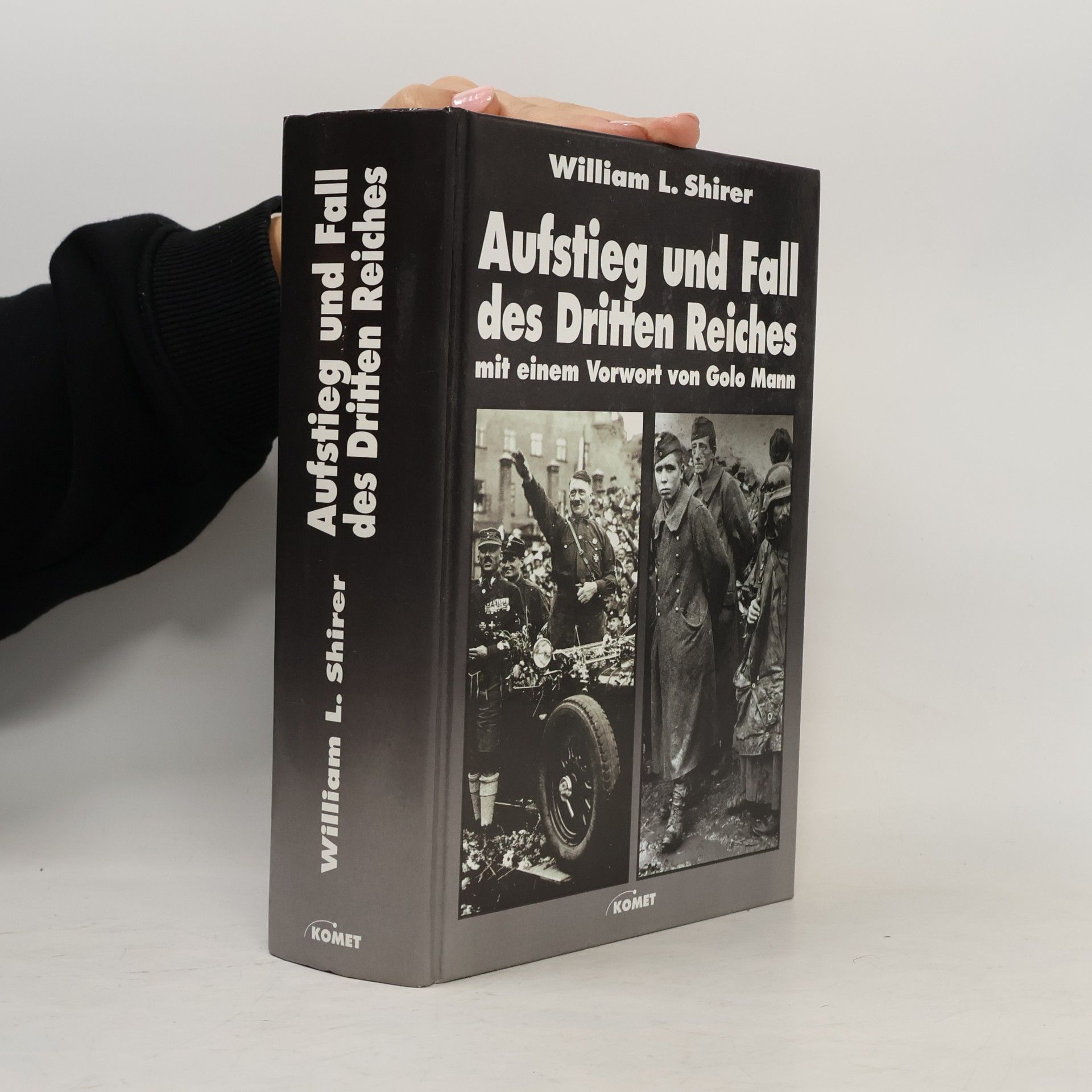 William L. Shirer Aufstieg und Fall des Dritten Reiches