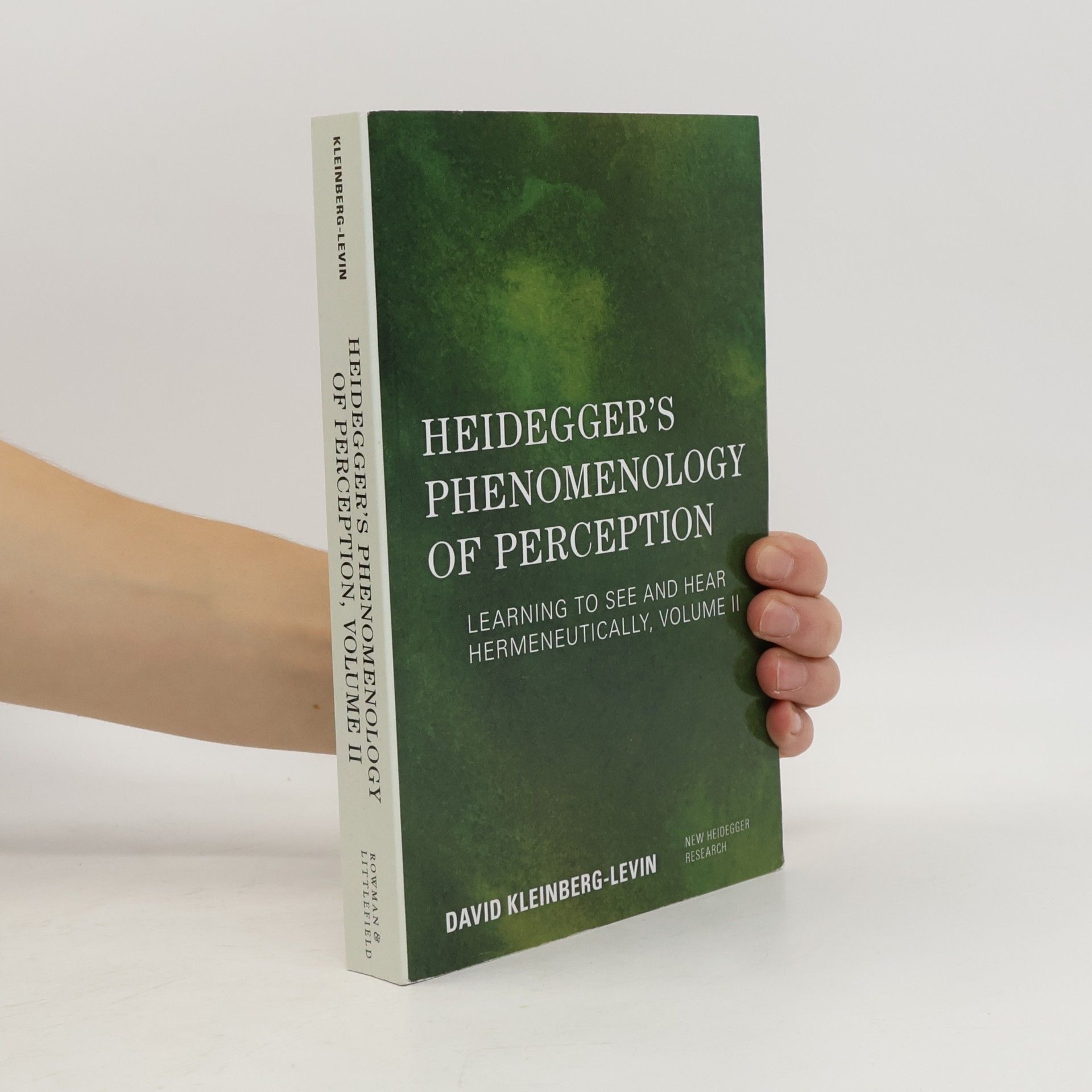 David Michael Kleinberg-Levin Heidegger's Phenomenology of Perception