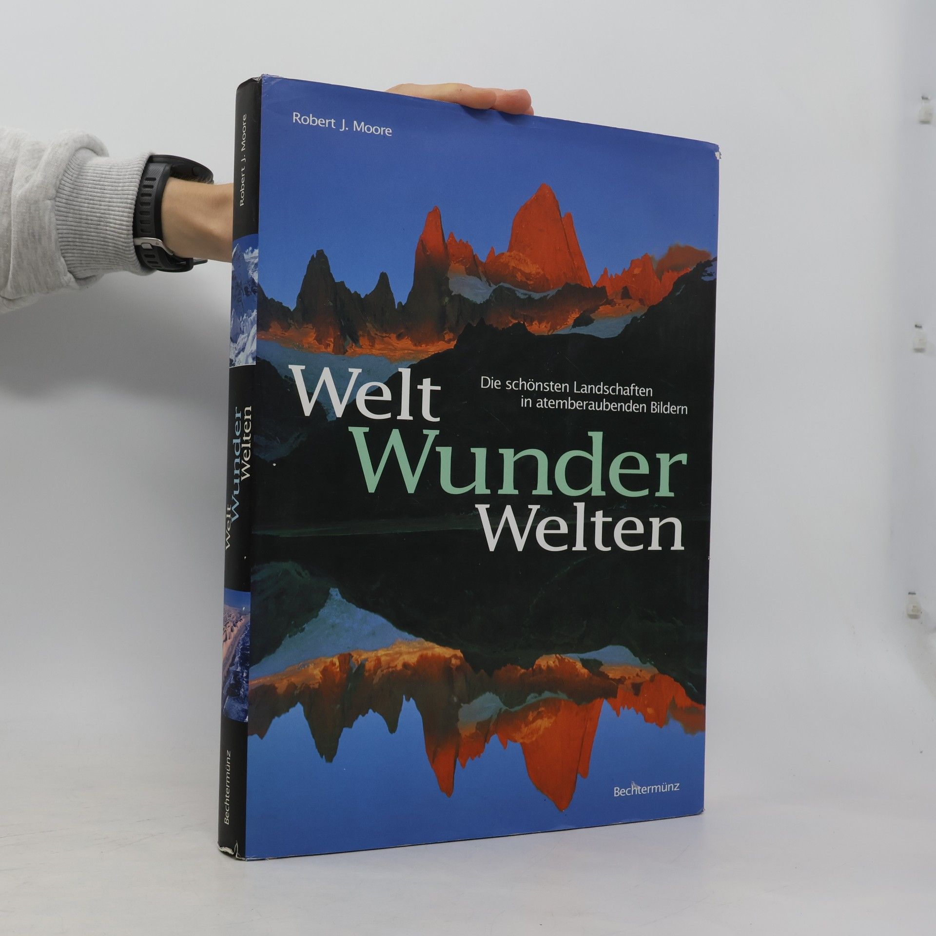 Robert J. Moore Welt-Wunder-Welten
