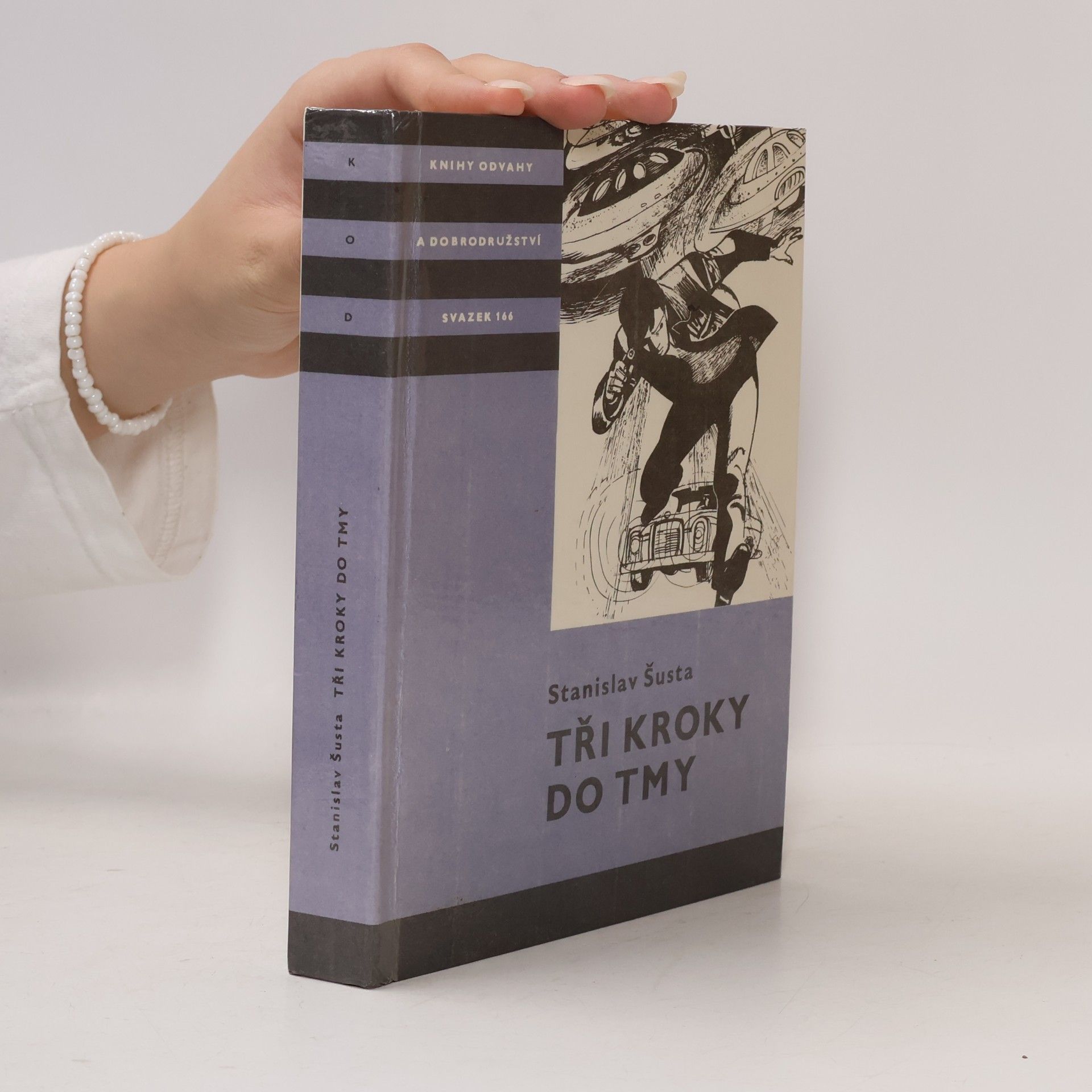 Stanislav Šusta Tři kroky do tmy
