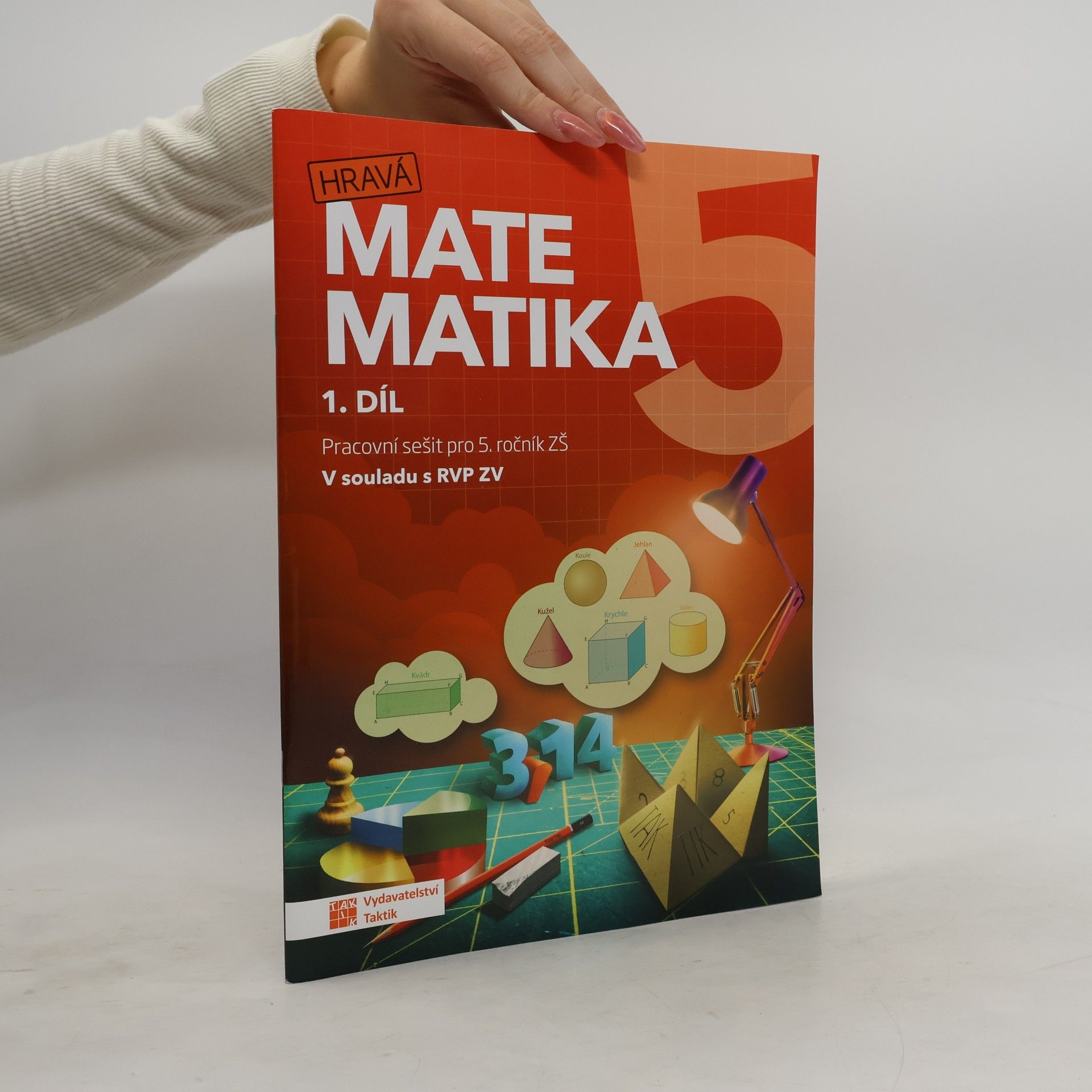 kolektiv Hravá matematika 5 I.díl Pracovní sešit