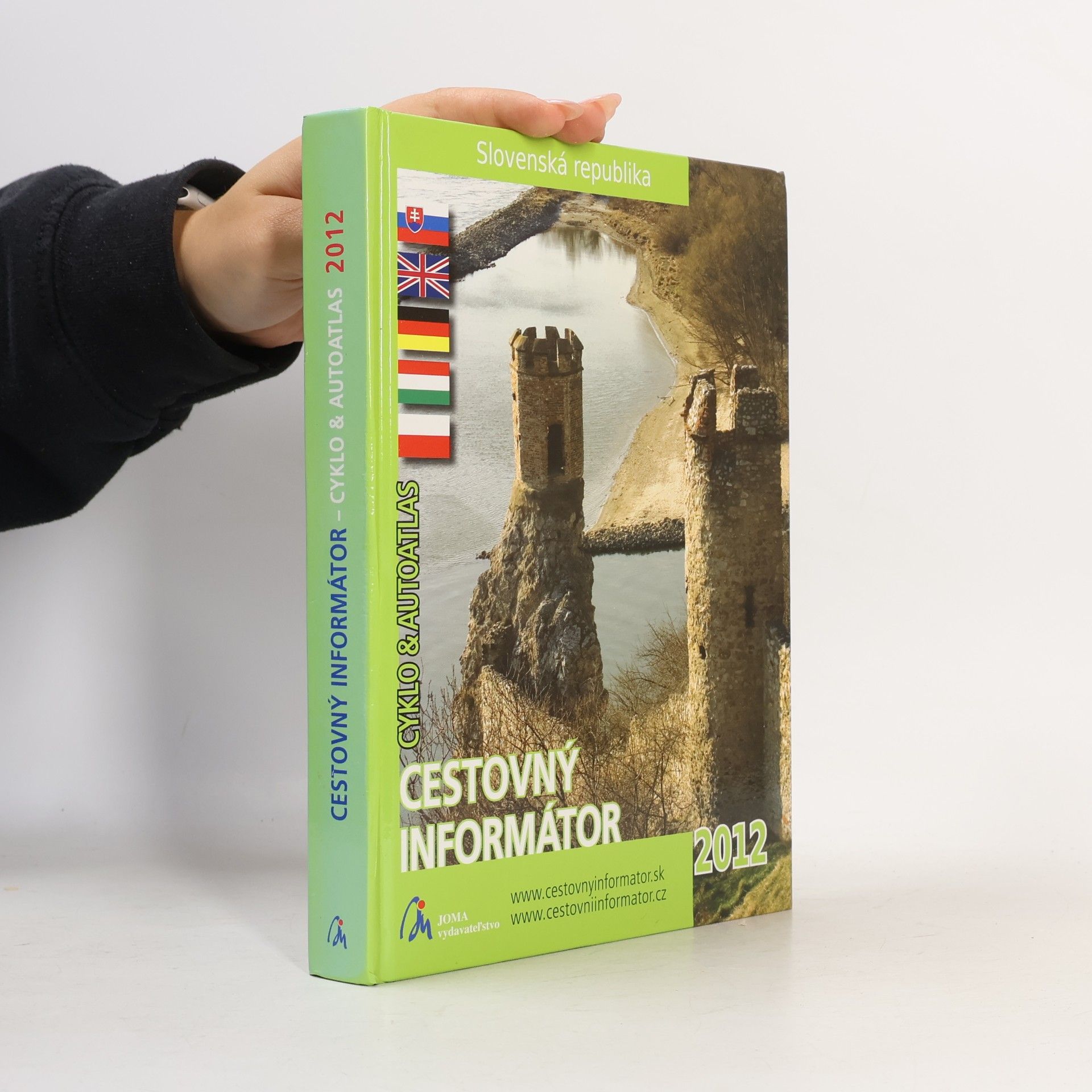 Autorenkollektiv Slovenská republika. Cestovný informátor. Cyklo & autoatlas 2011