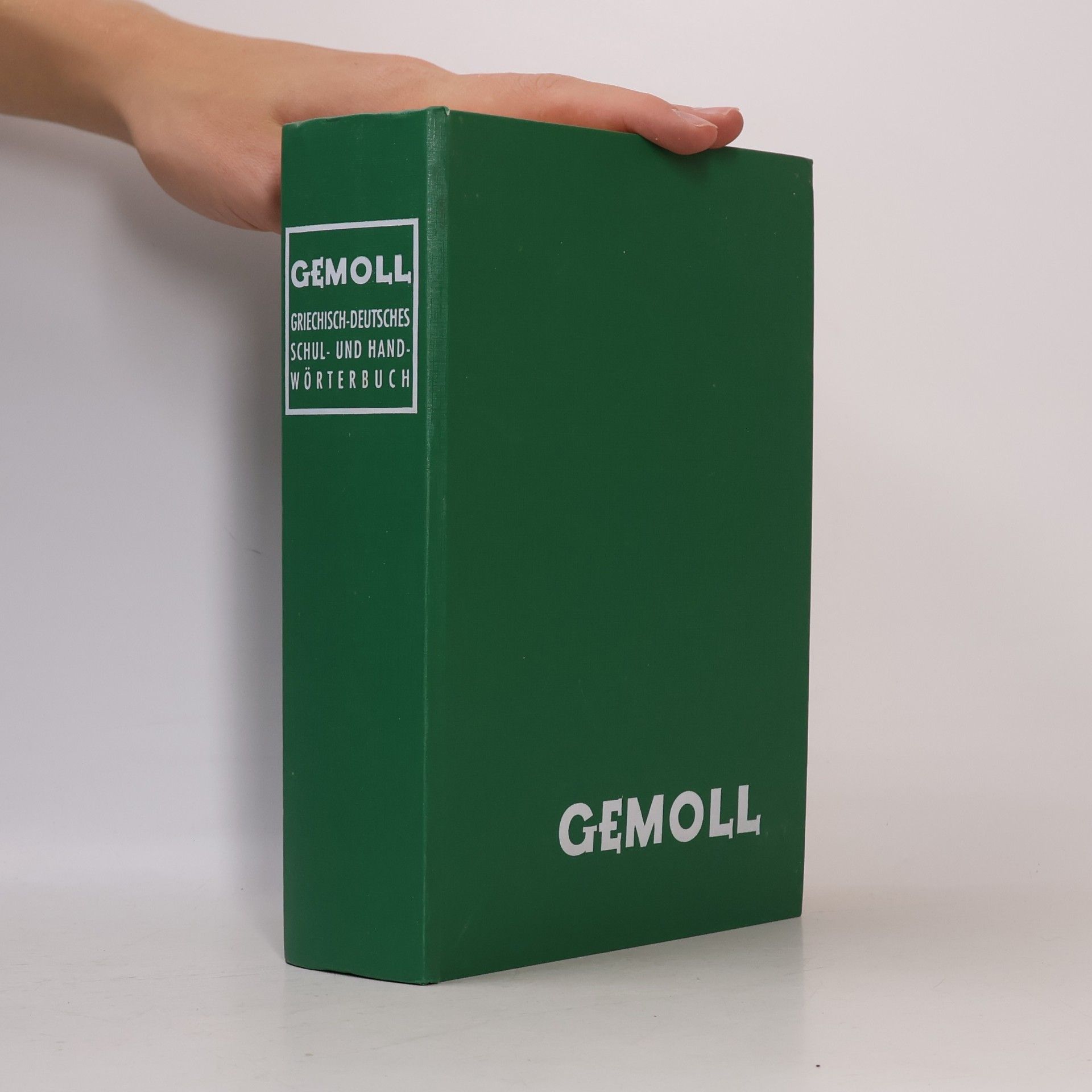 Wilhelm Gemoll Griechisch-Deutsches Schul und Handwörterbuch