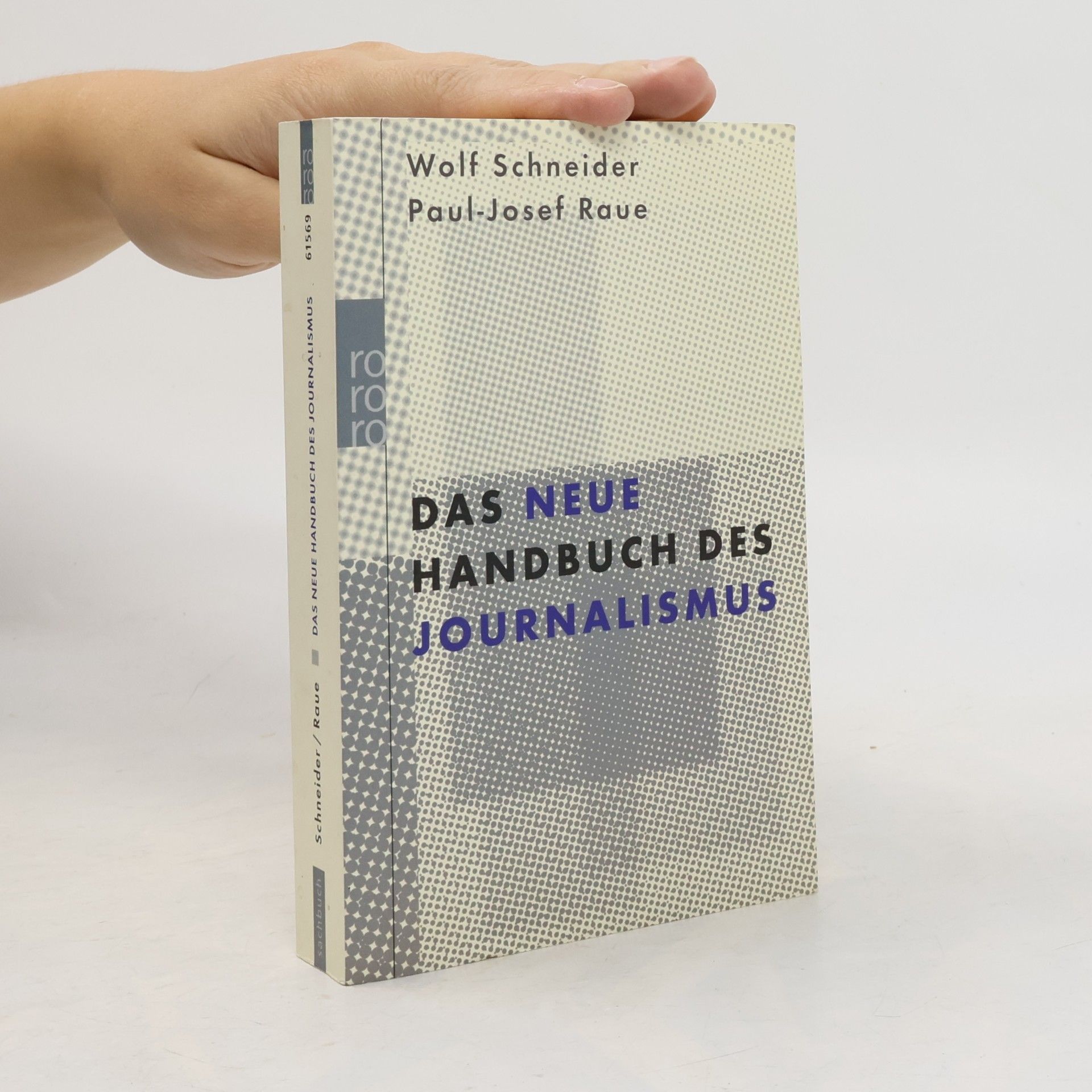 Wolf Schneider Das neue Handbuch des Journalismus