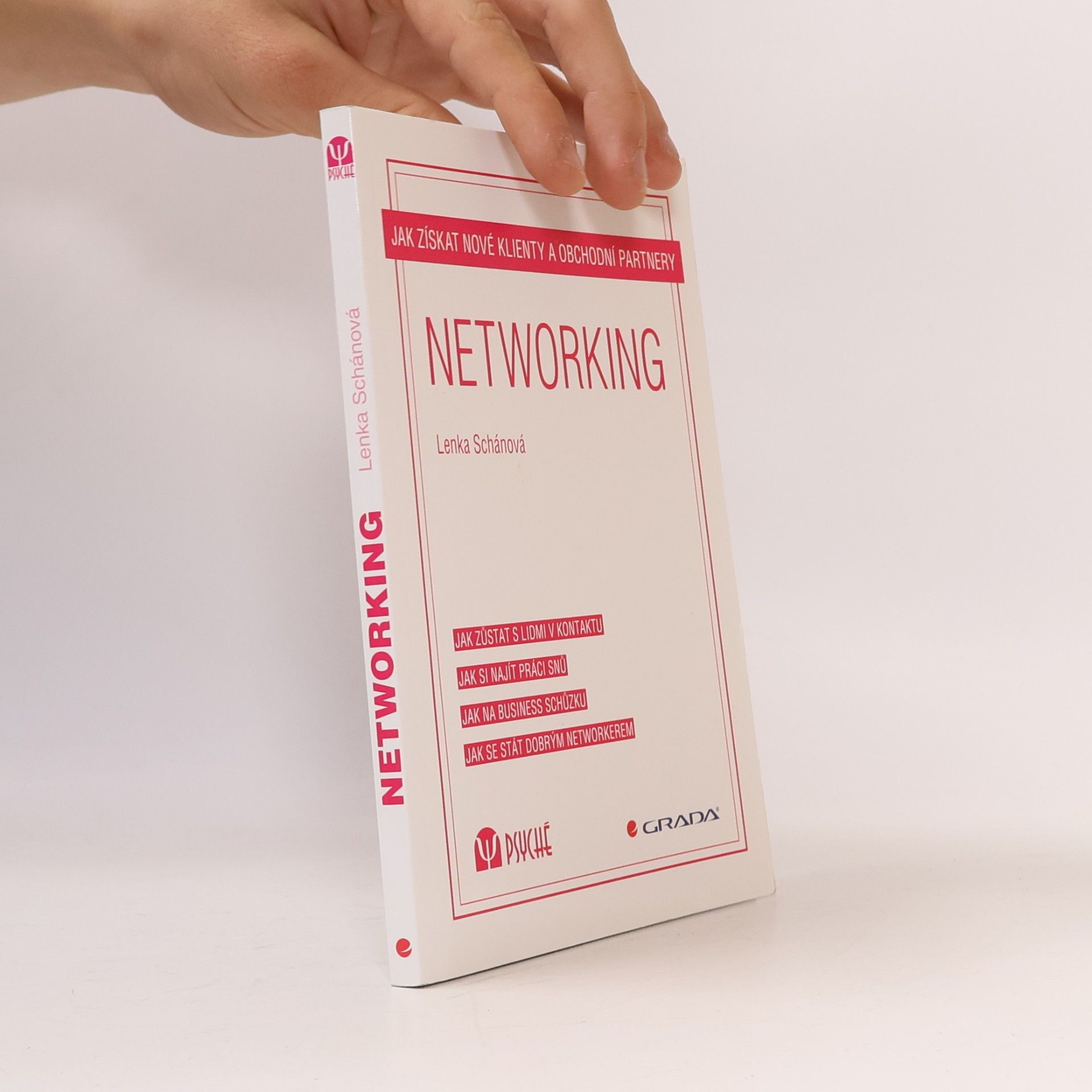 Lenka Schánová Networking: Jak získat nové klienty a obchodní partnery
