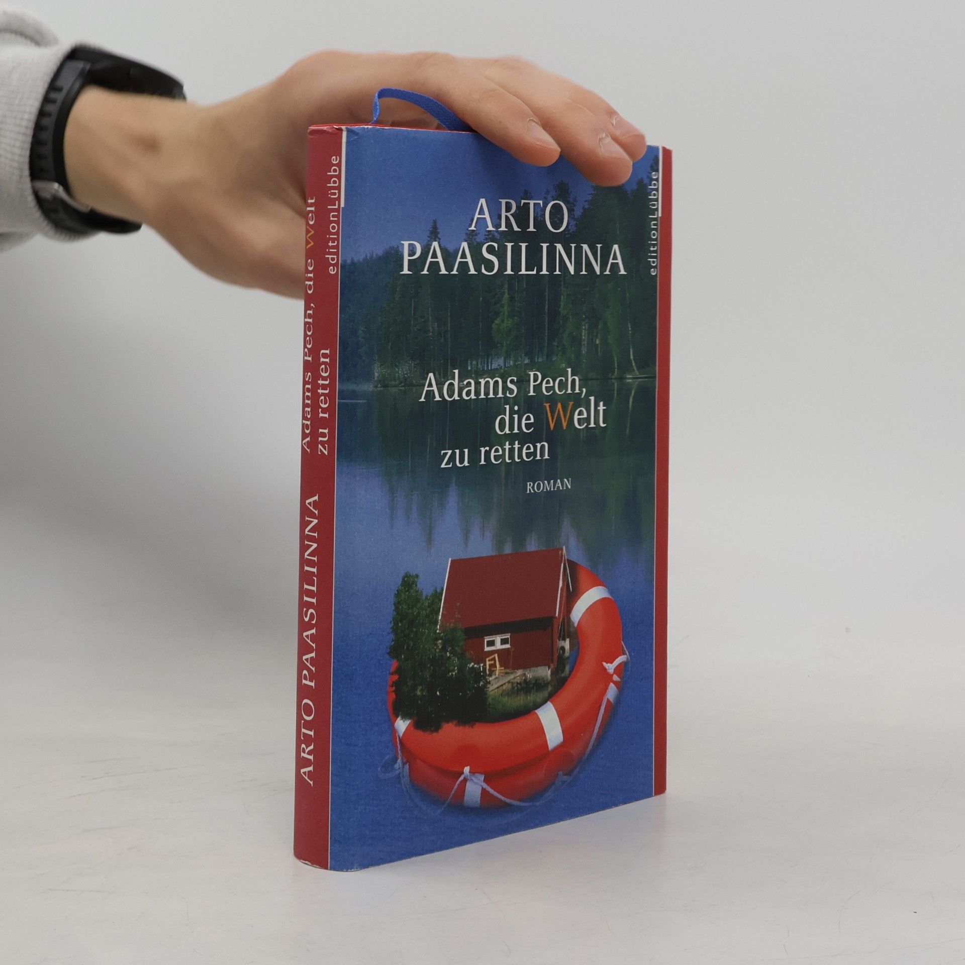 Arto Paasilinna Adams Pech, die Welt zu retten