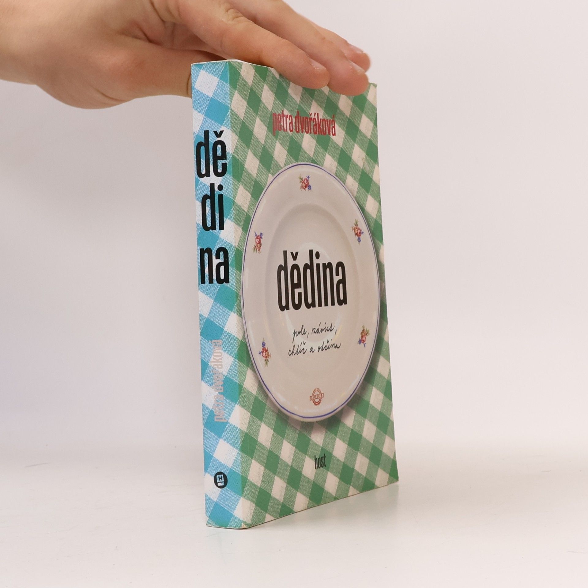 Petra Dvořáková Dědina. Pole, závist, chtíč a otčina