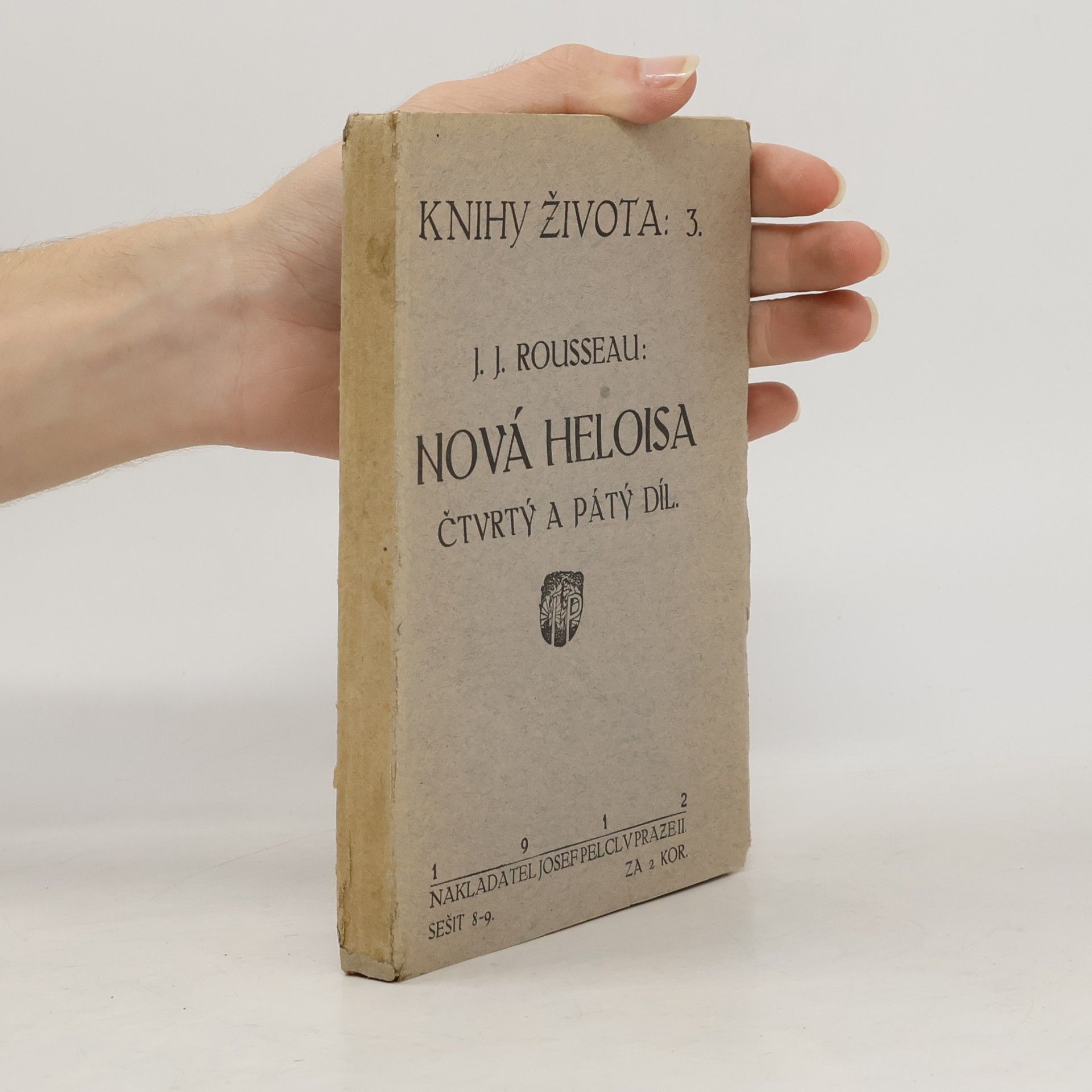 Jean-Jacques Rousseau Knihy života3. Nová Heloisa. Čtvrtý a pátý díl