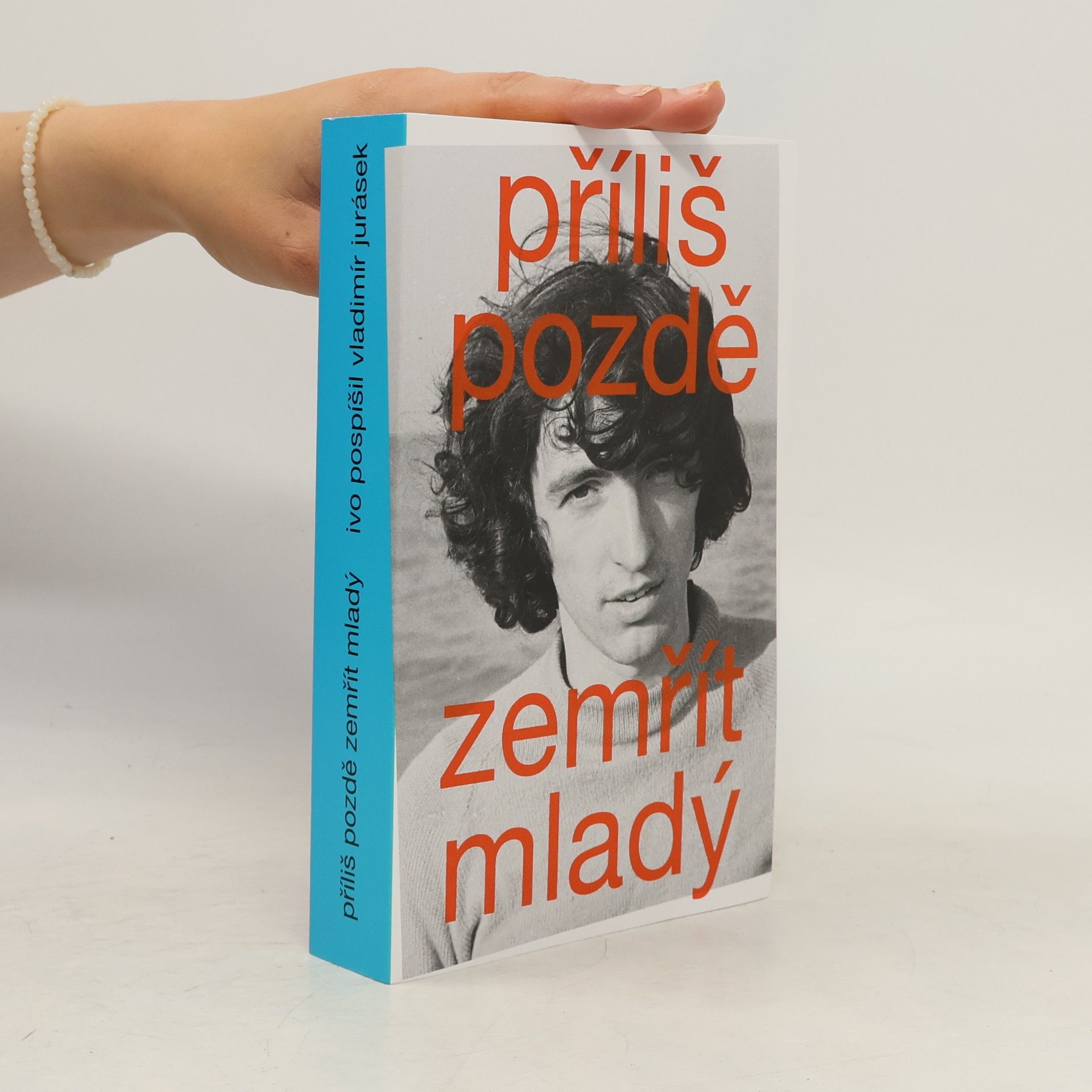 Vladimír Jurásek Příliš pozdě zemřít mladý
