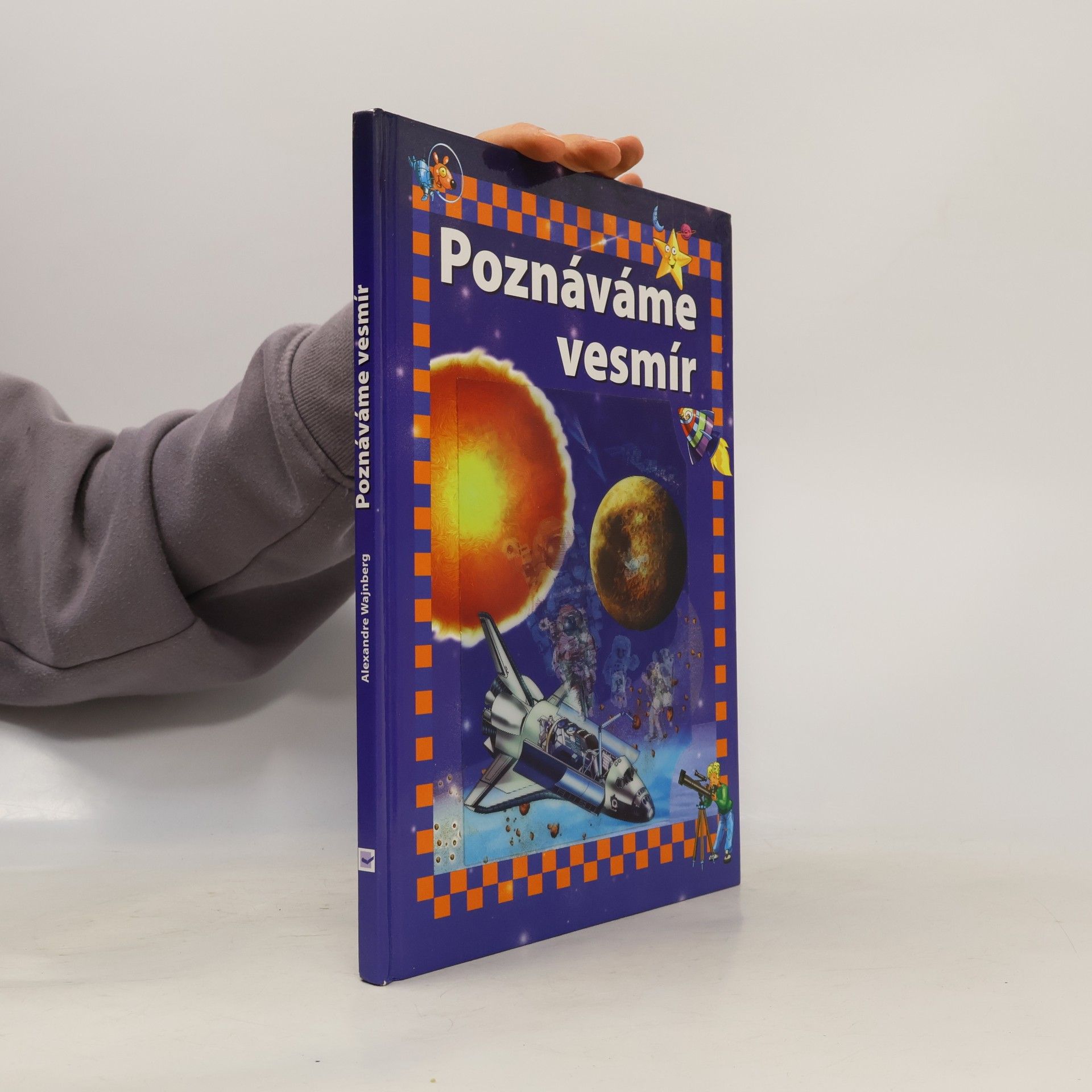 Alexandre Wajnberg Poznáváme vesmír