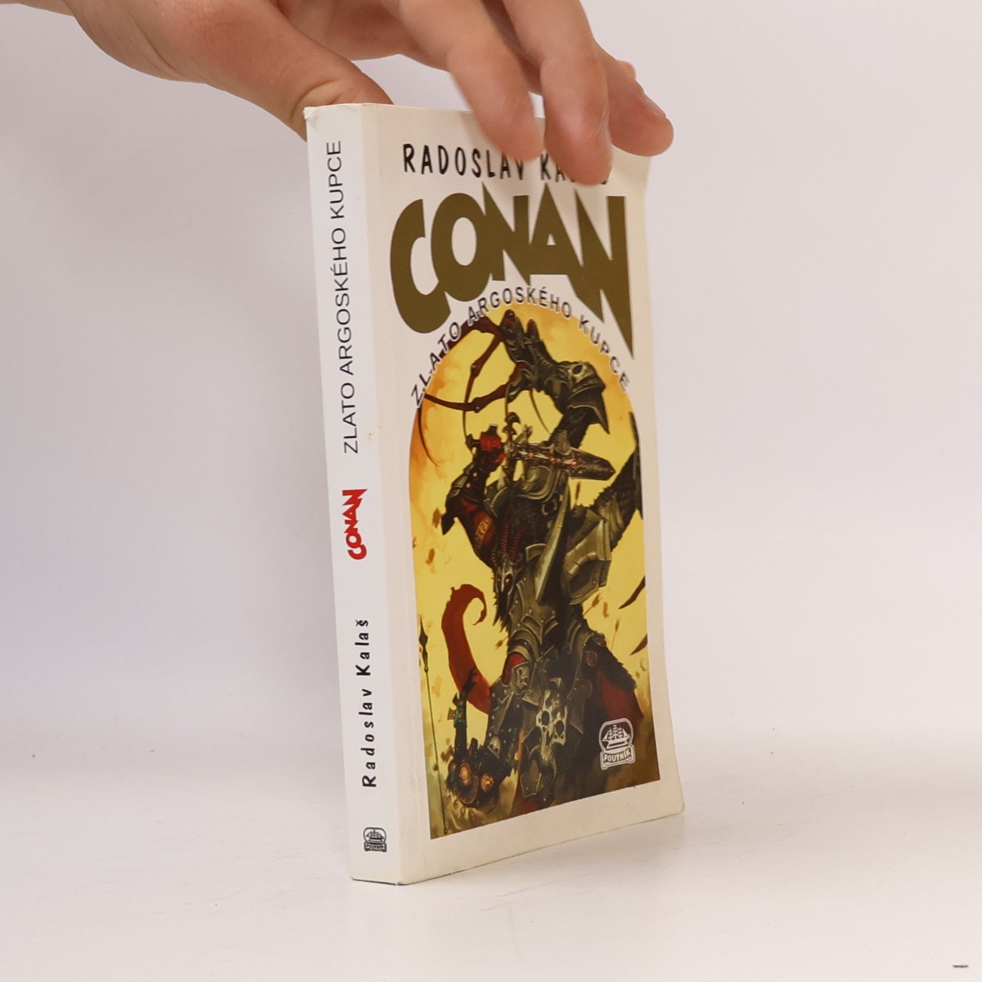 Radoslav Kalaš Conan a zlato argoského kupce