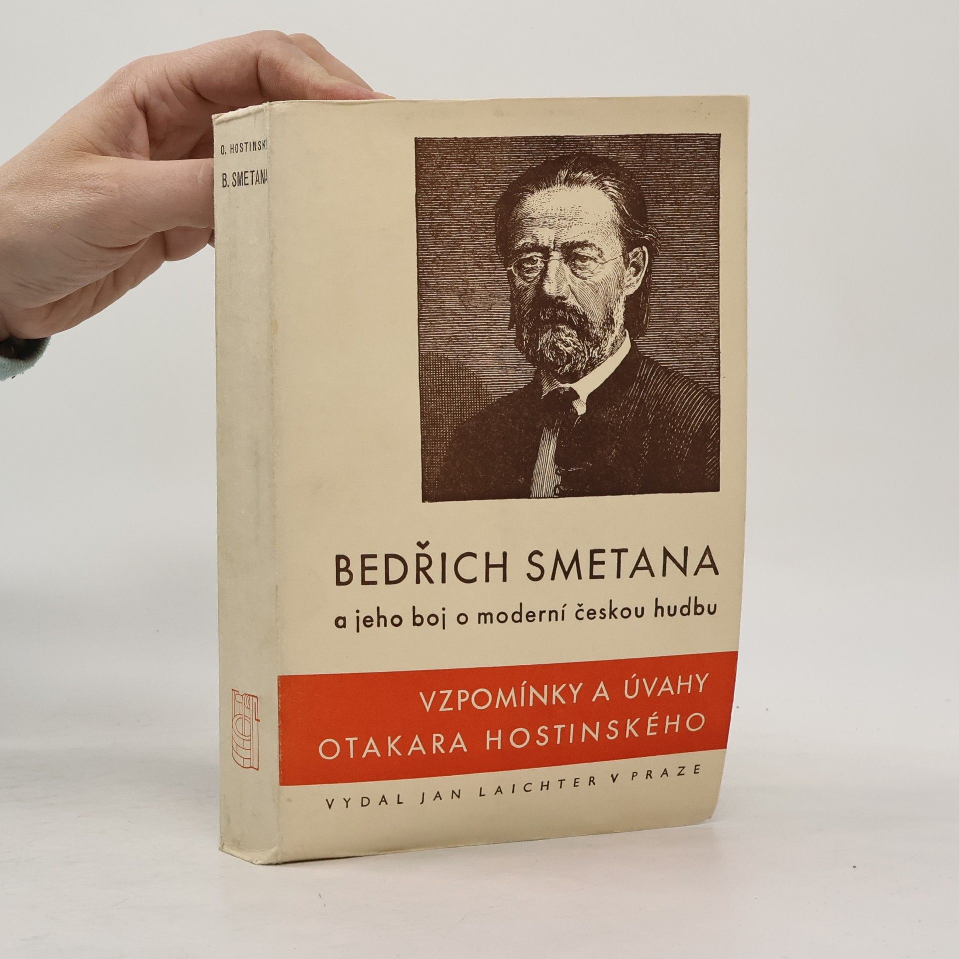 Hostinský Otakar Bedřich Smetana a jeho boj o moderní českou hudbu