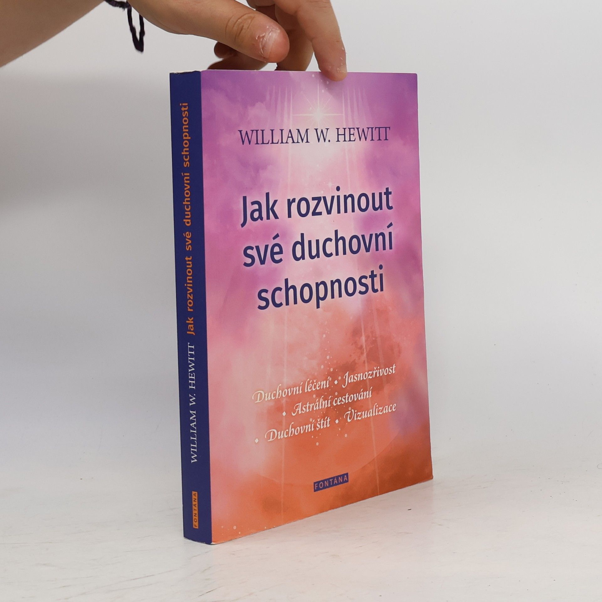 William W. Hewitt Jak rozvinout své duchovní schopnosti