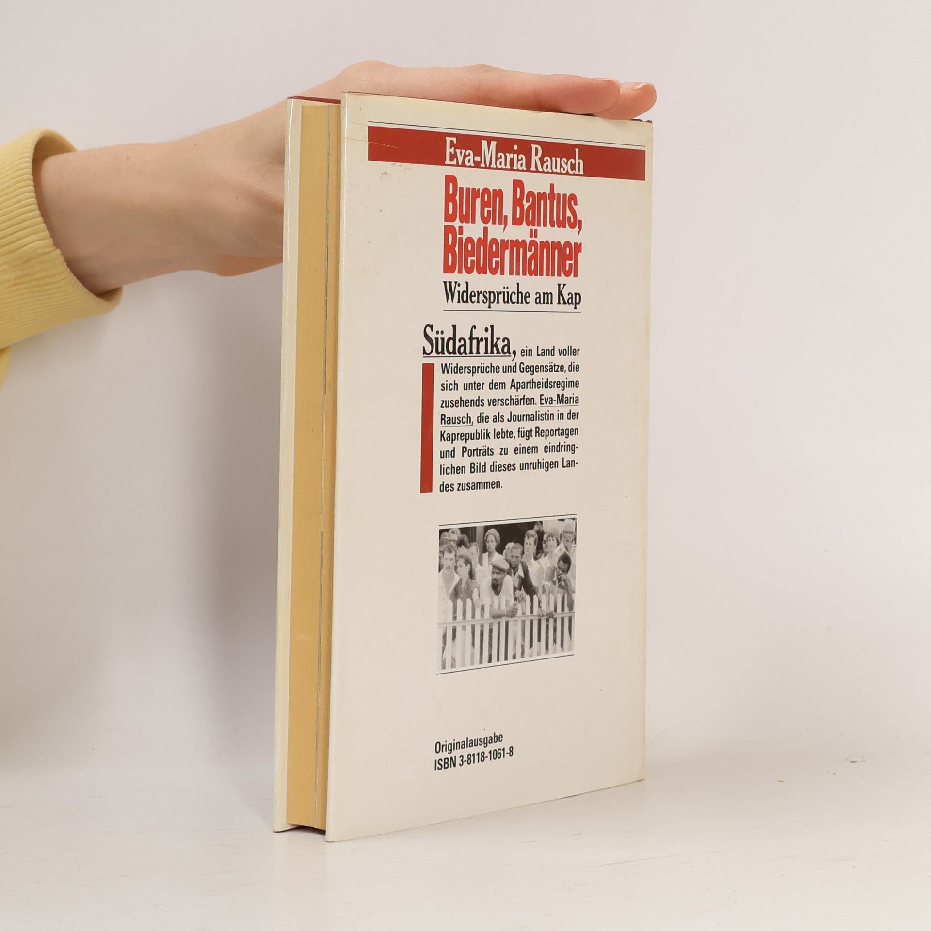Eva Maria Rausch Buren, Bantus, Biedermänner