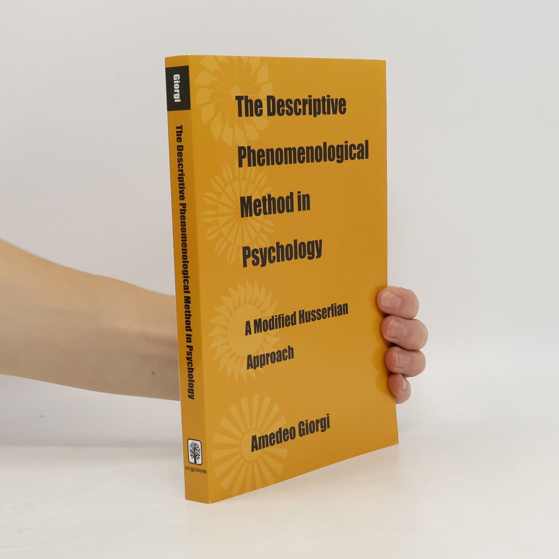 Amedeo Giorgi The Descriptive Phenomenological Method in Psychology