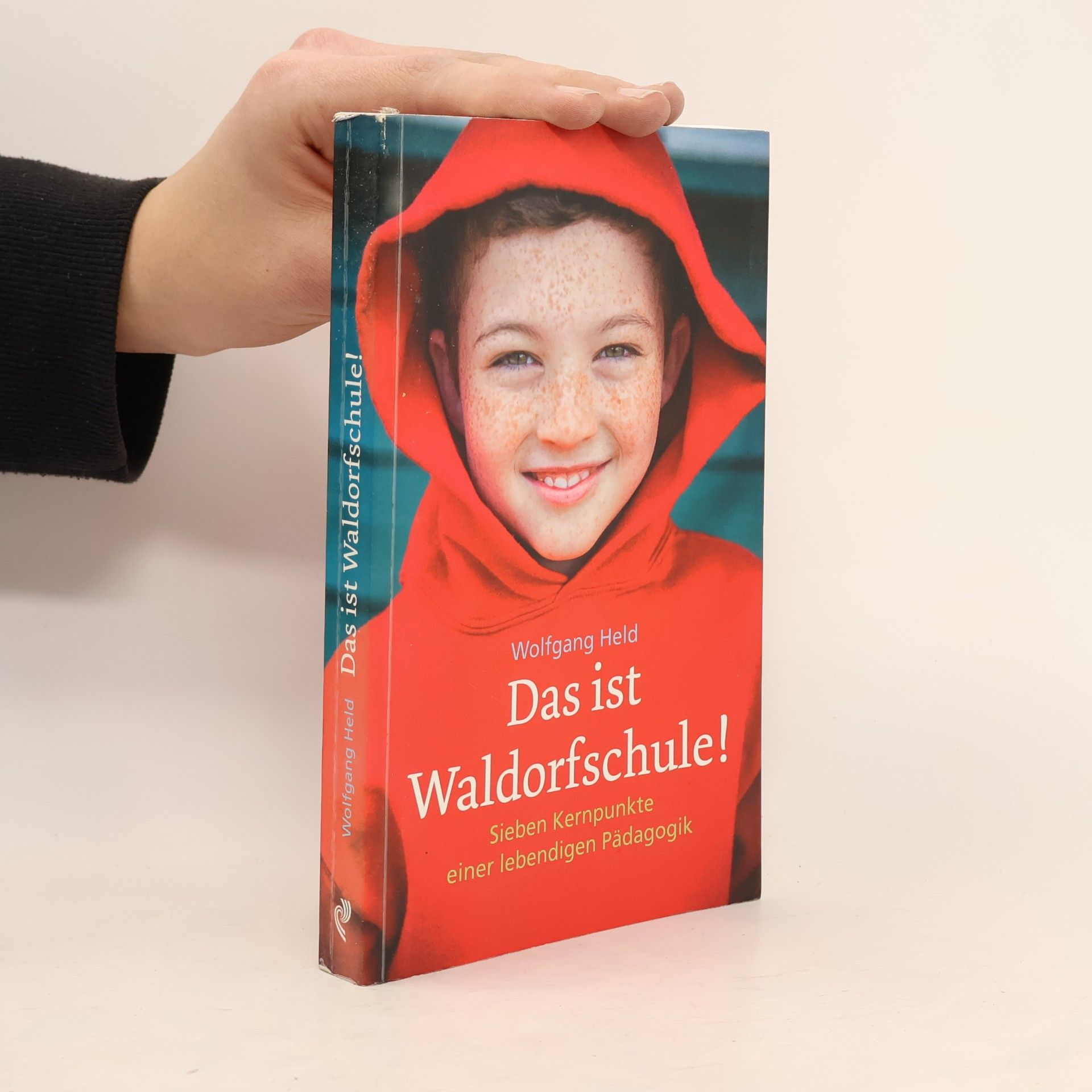 Wolfgang Held Das ist Waldorfschule!