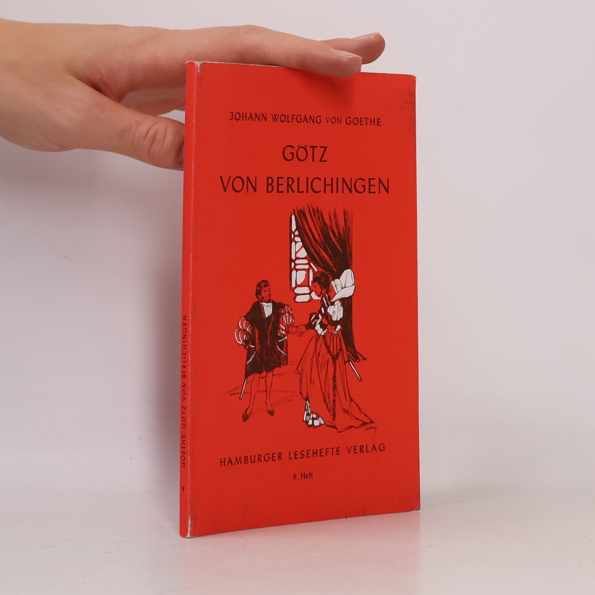 Johann Wolfgang von Goethe Götz von Berlichingen mit der eisernen Hand