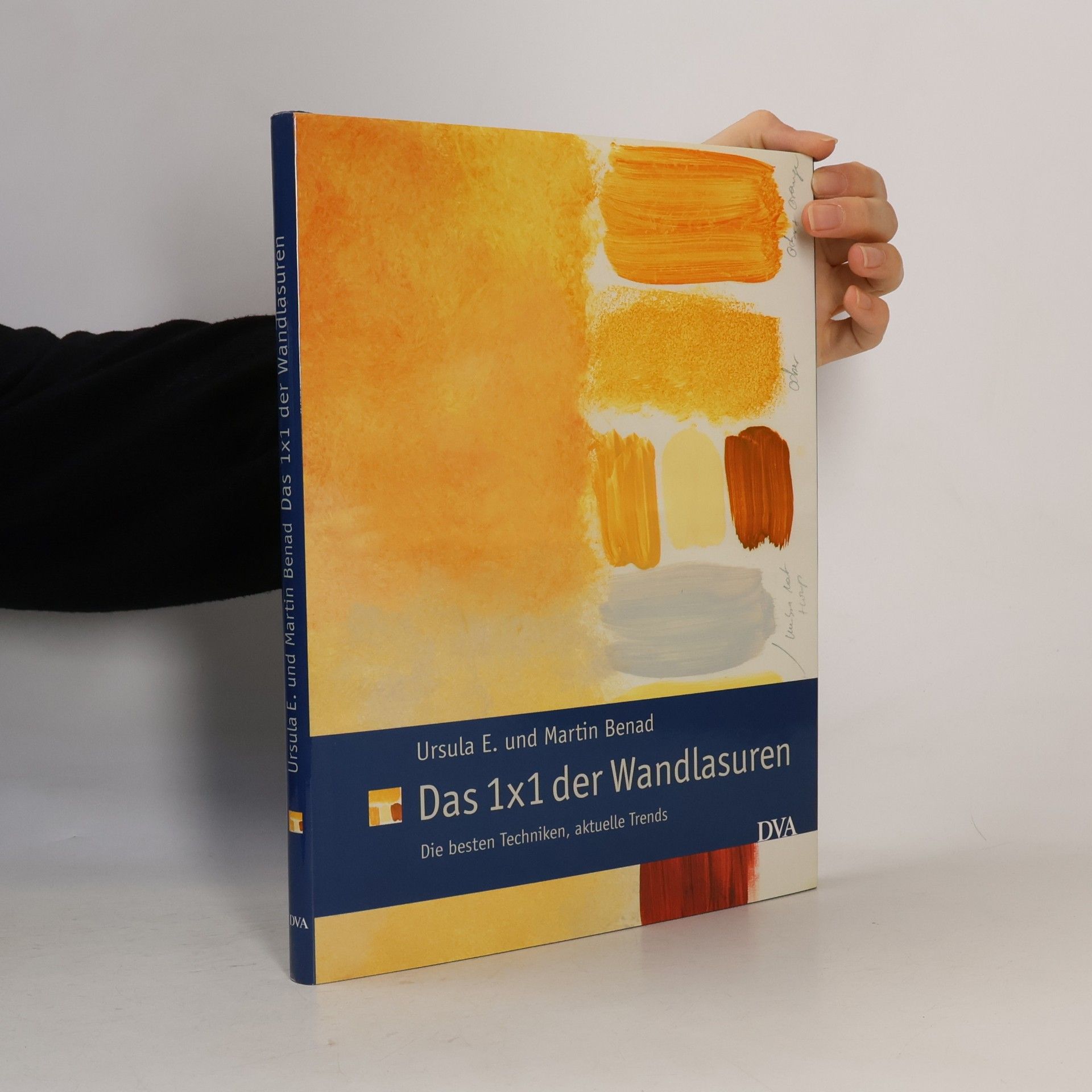 Ursula E. Benad Das 1x1 der Wandlasuren