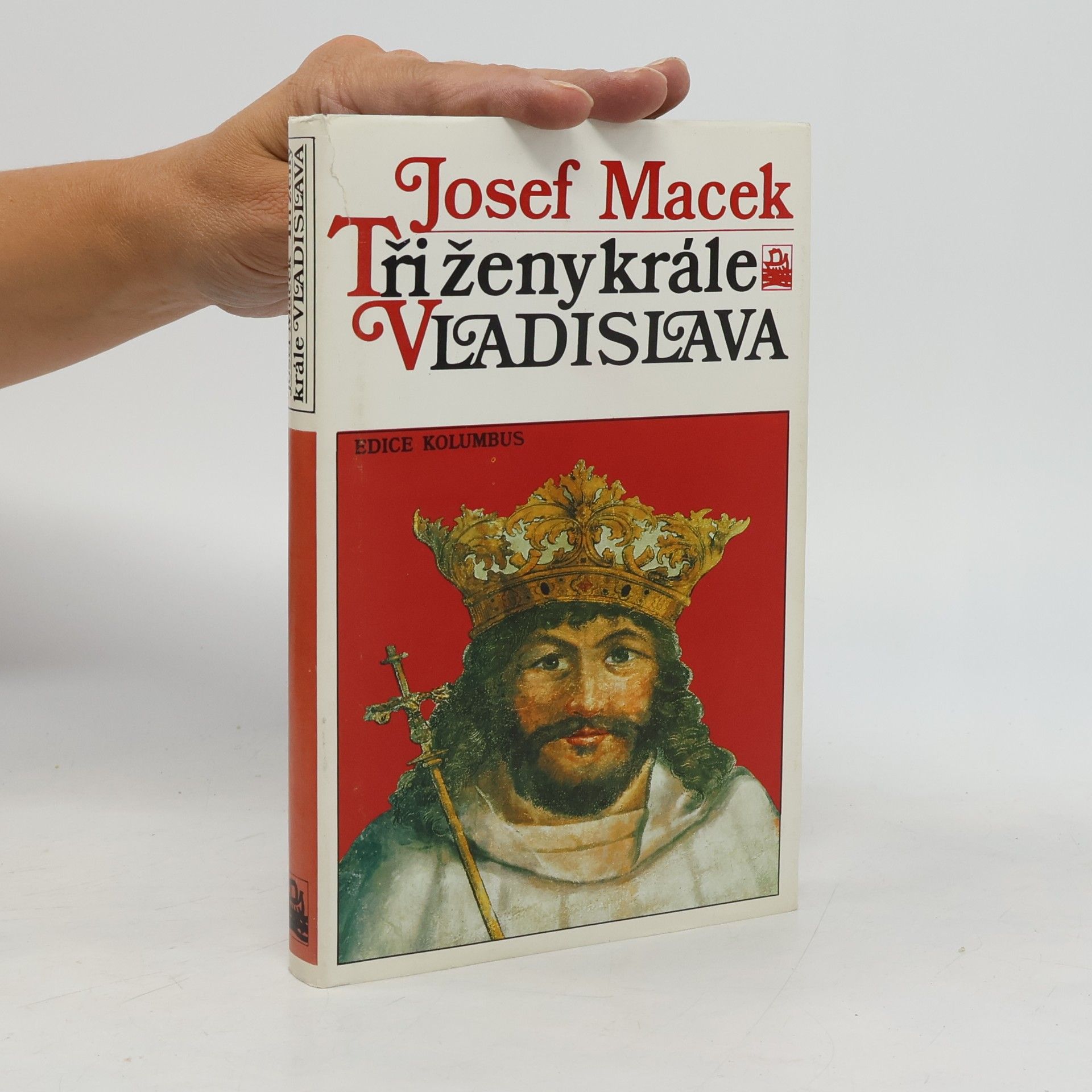 Josef Macek Tři ženy krále Vladislava