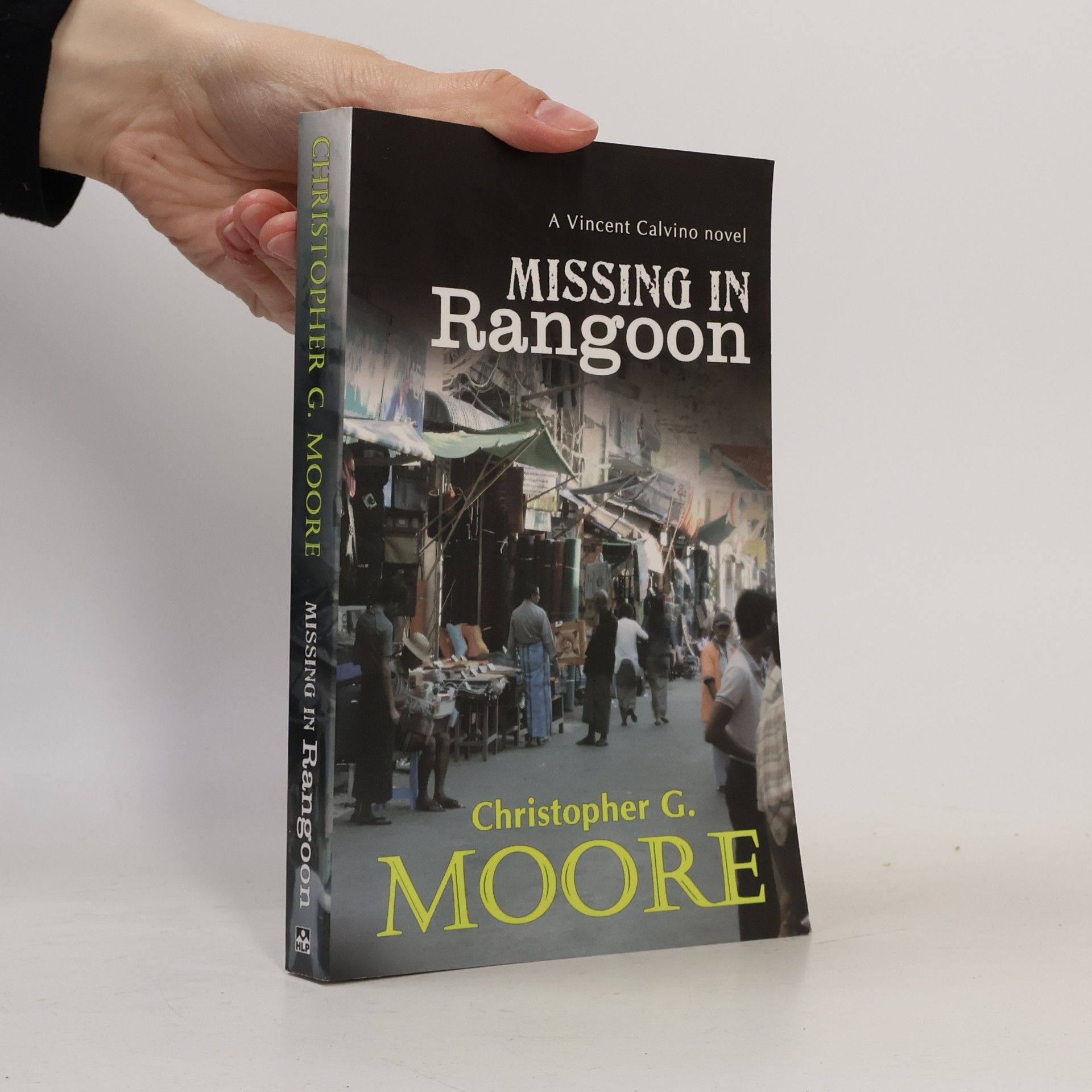 Christopher Moore Missing in Rangoon