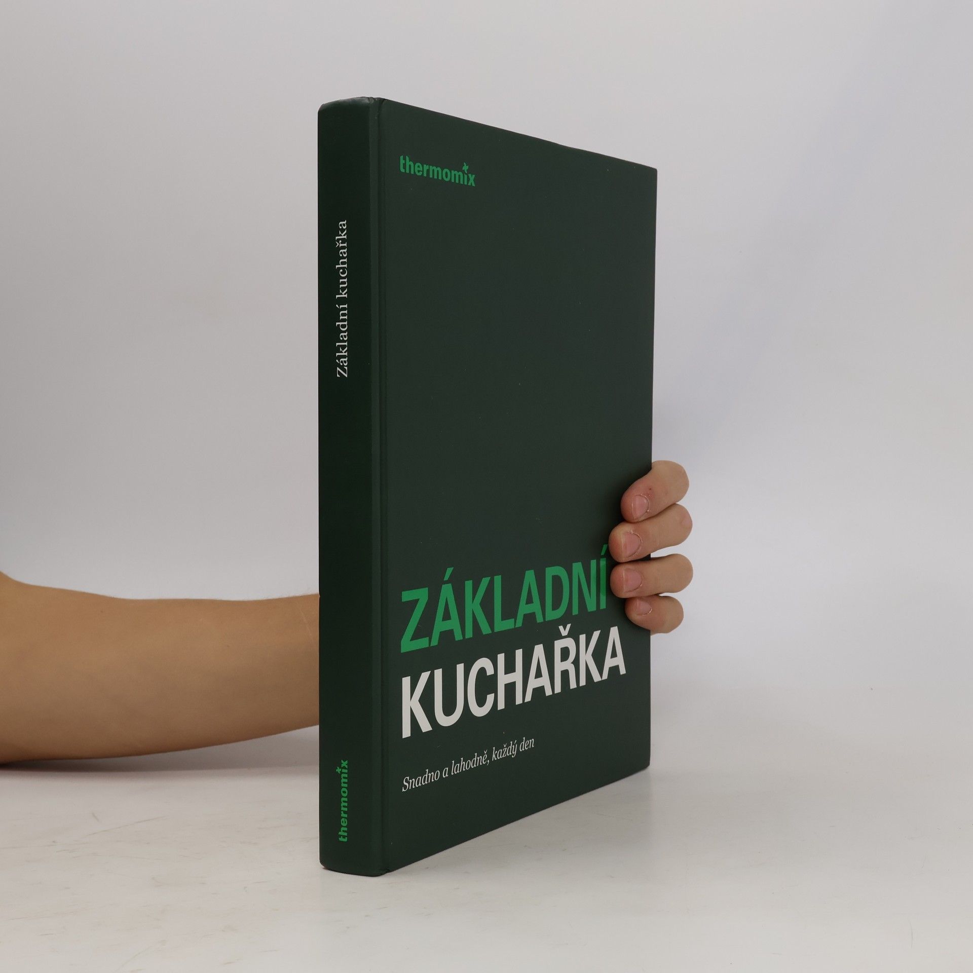 kolektiv Základní kuchařka : snadno a lahodně, každý den