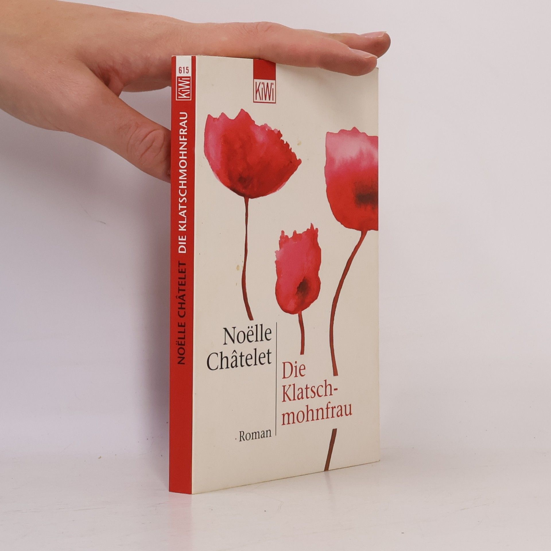 Noëlle Châtelet Die Klatschmohnfrau