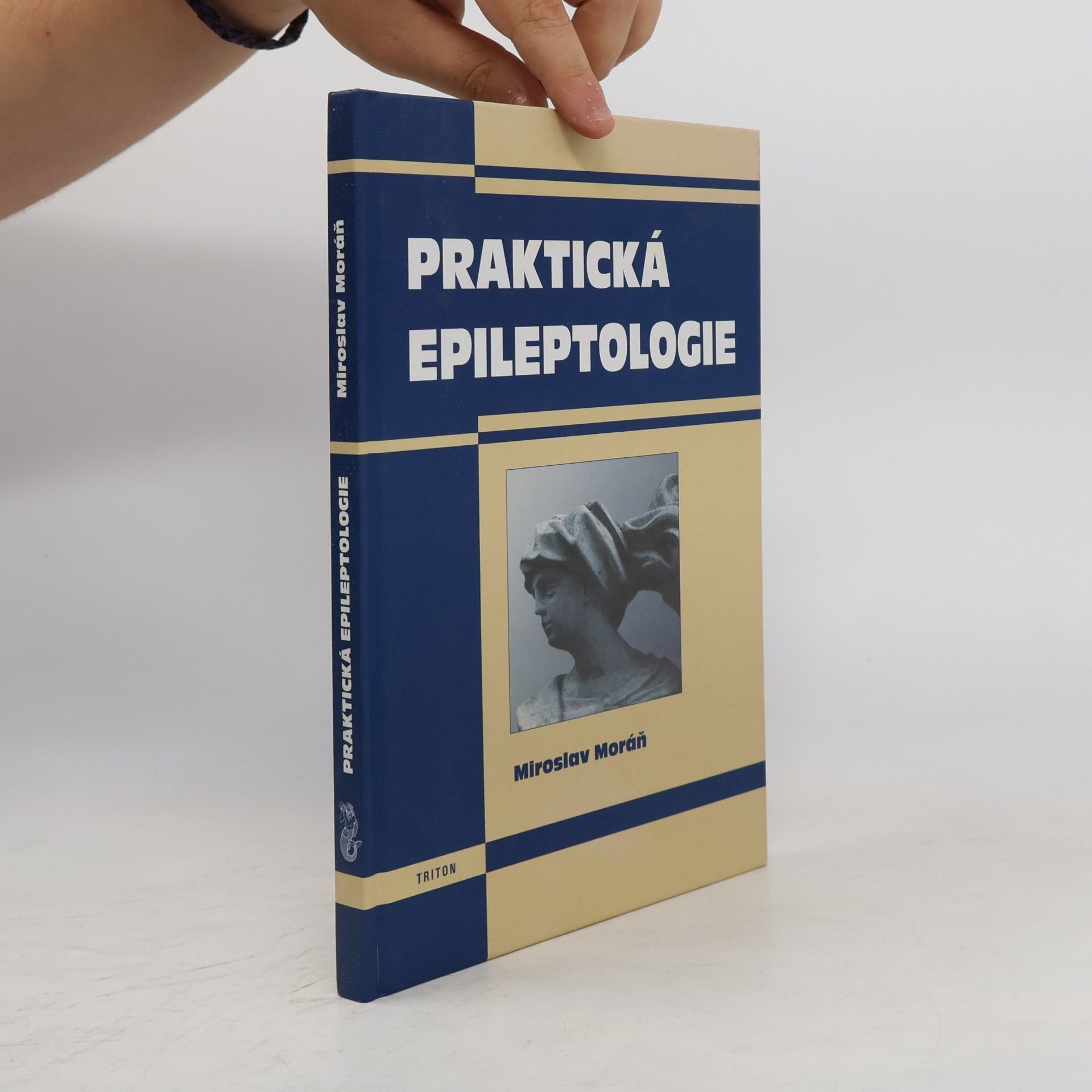 Miroslav Moráň Praktická epileptologie