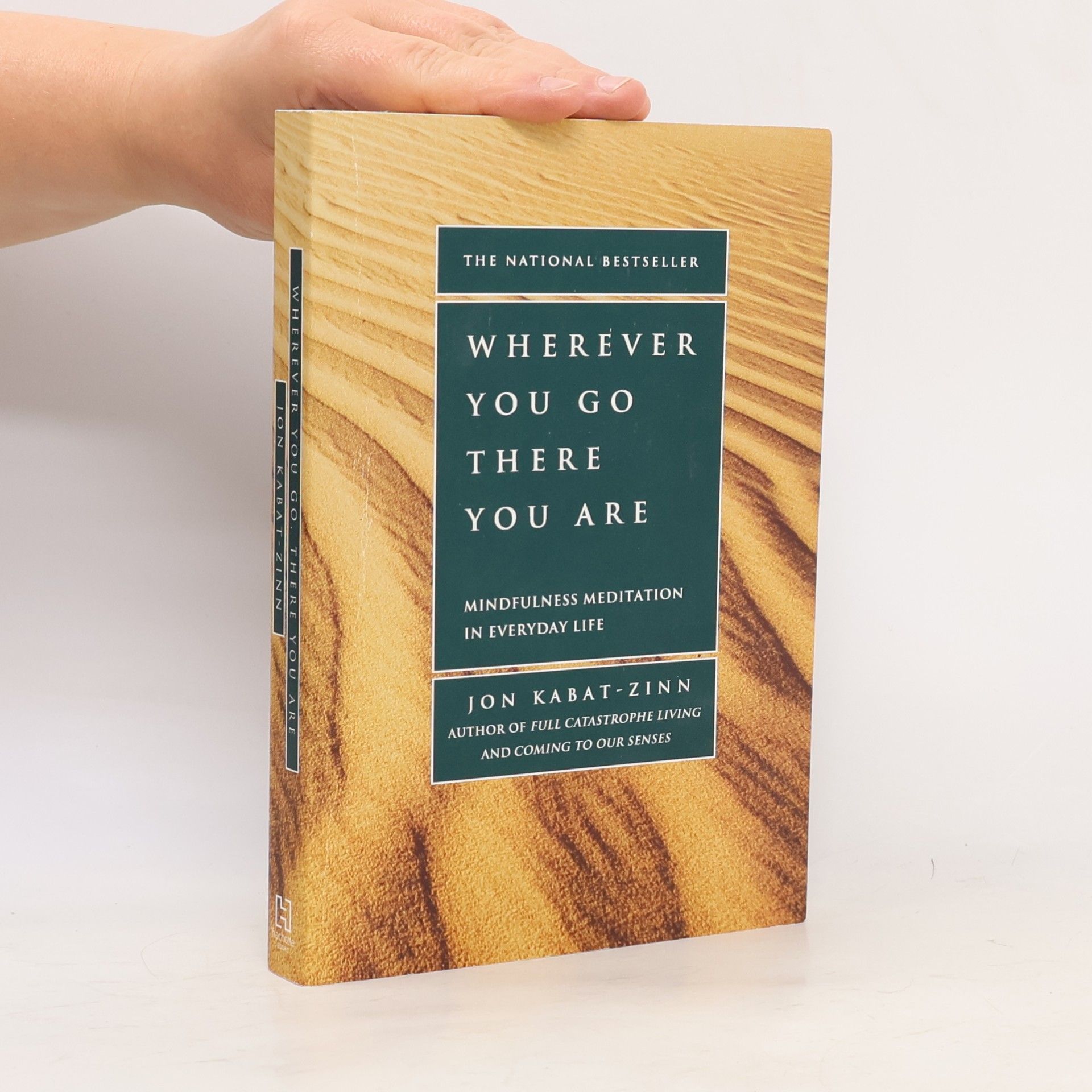 Jon Kabat Zinn Wherever You Go, There You Are
