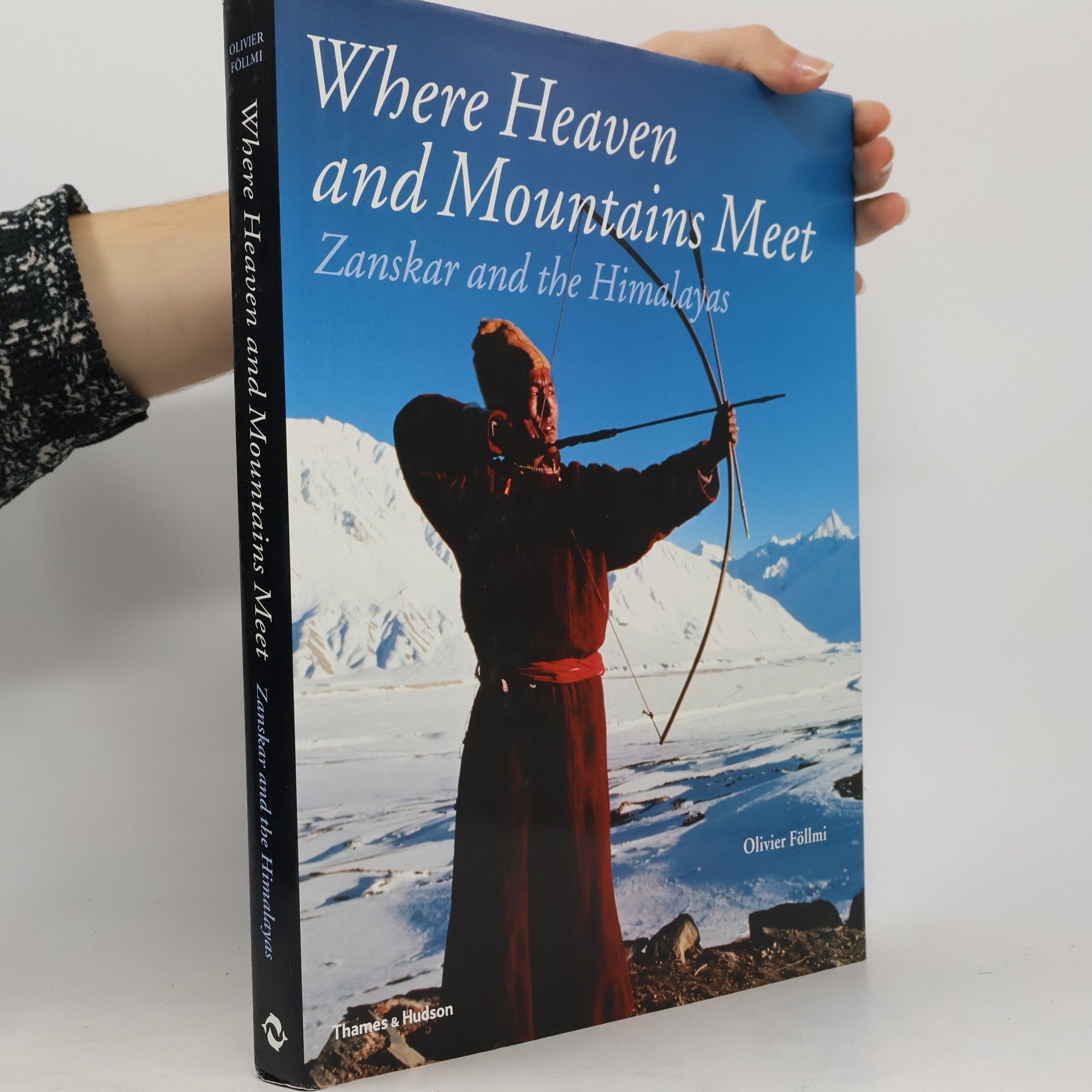 Olivier Föllmi Where Heaven and Mountains Meet