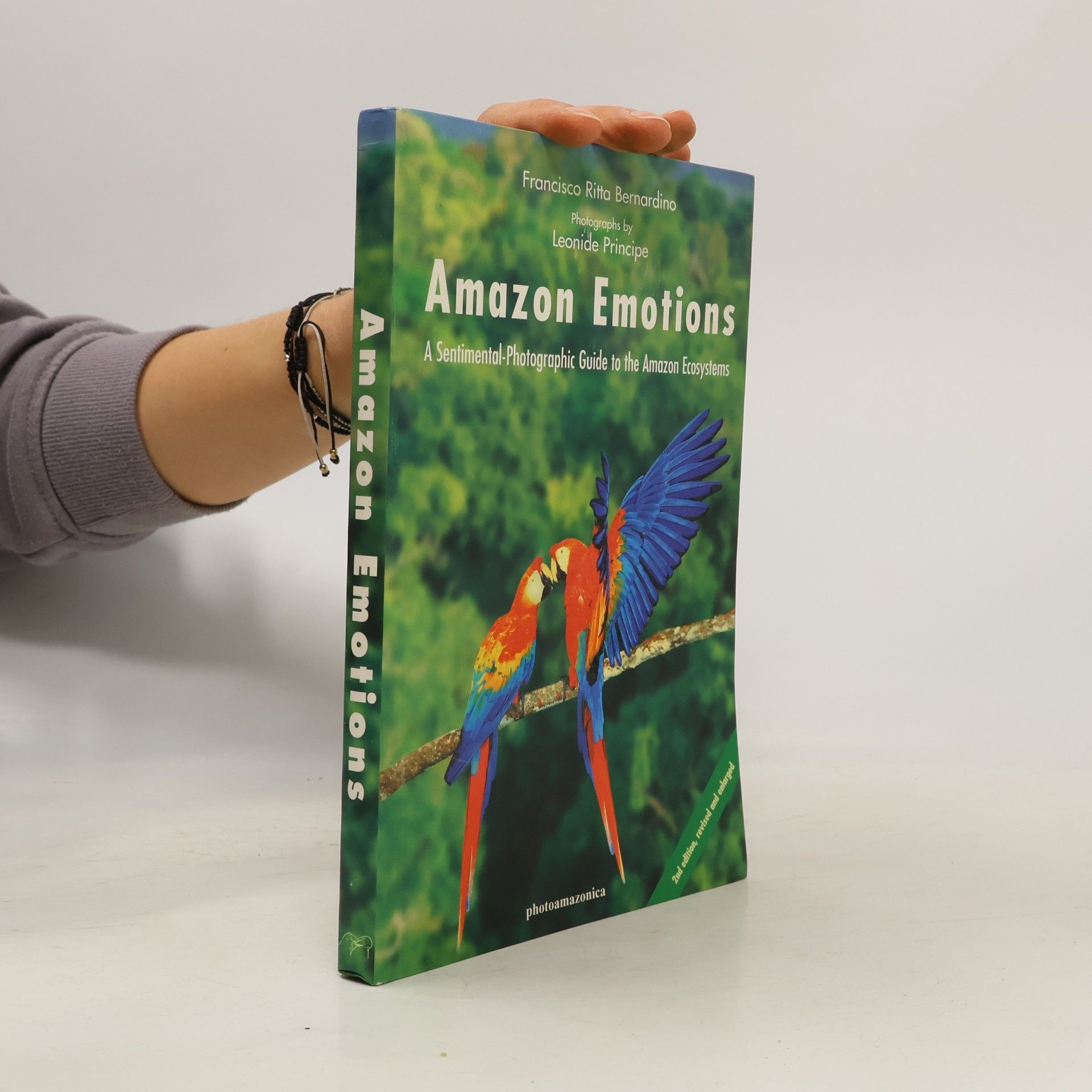 Leonardo Principe Amazon emotions. A Sentimental-Photograhic Guide to the Amazon Ecosystems