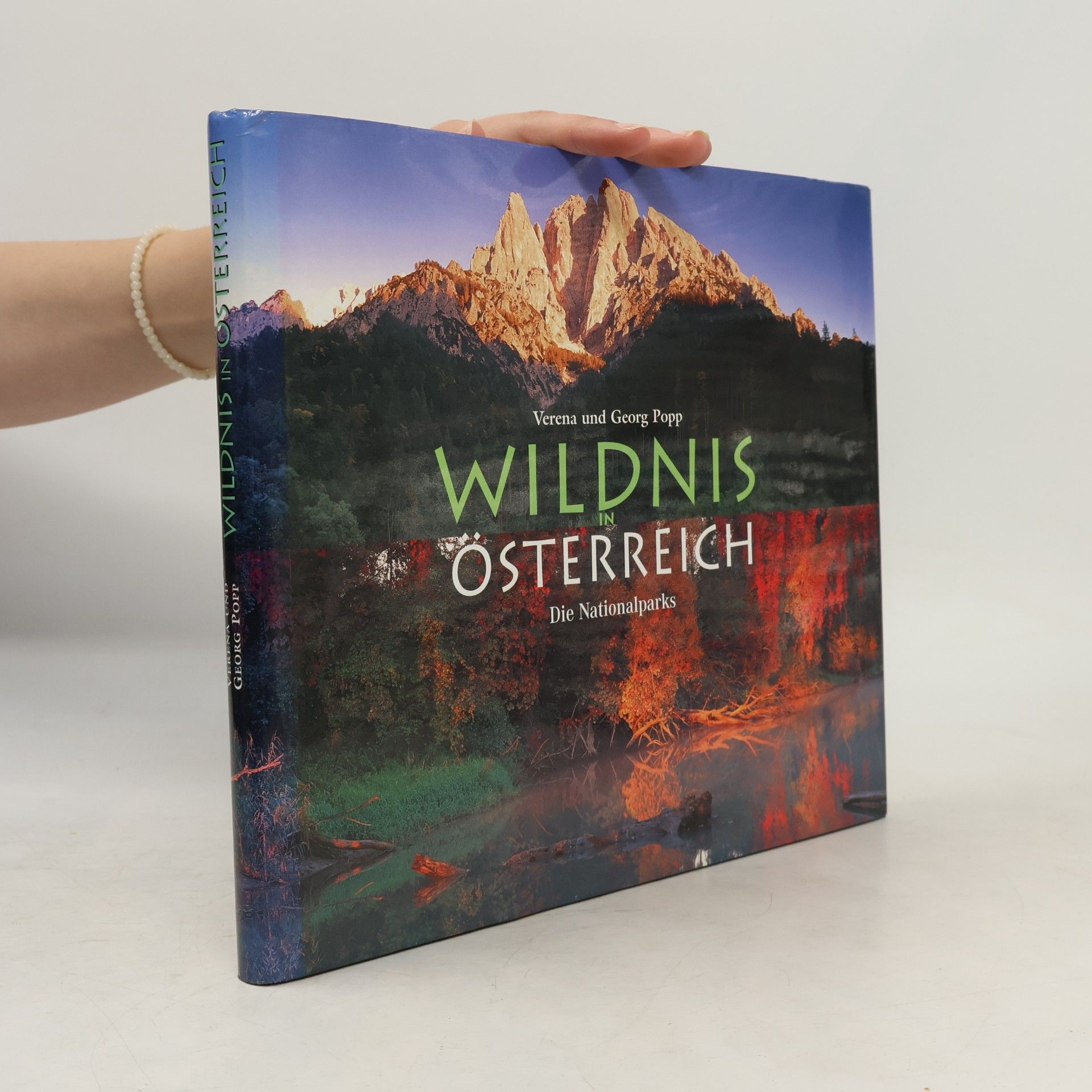 Verena Popp Wildnis in Österreich. Die Nationalparks