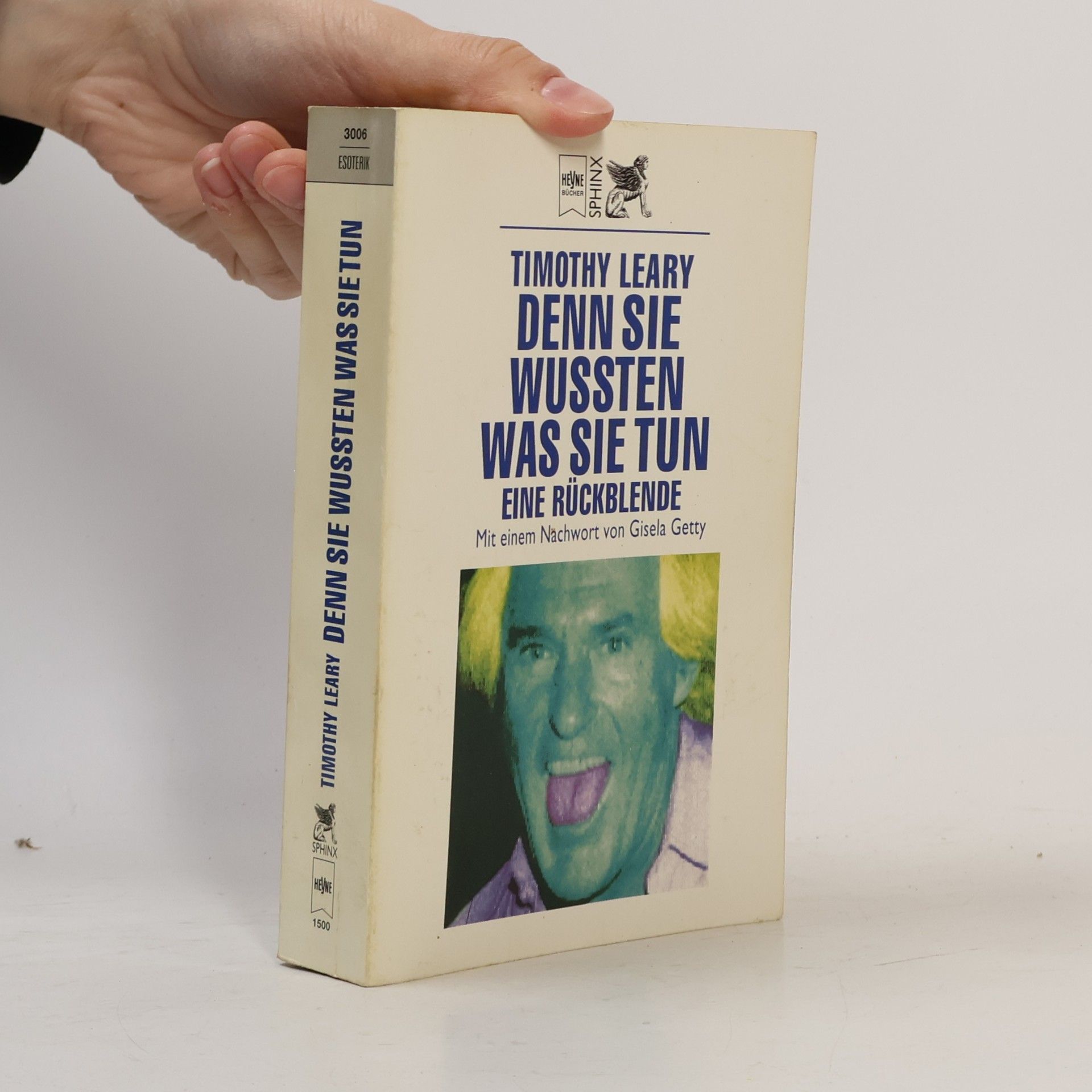 Timothy Leary Denn sie wussten, was sie tun