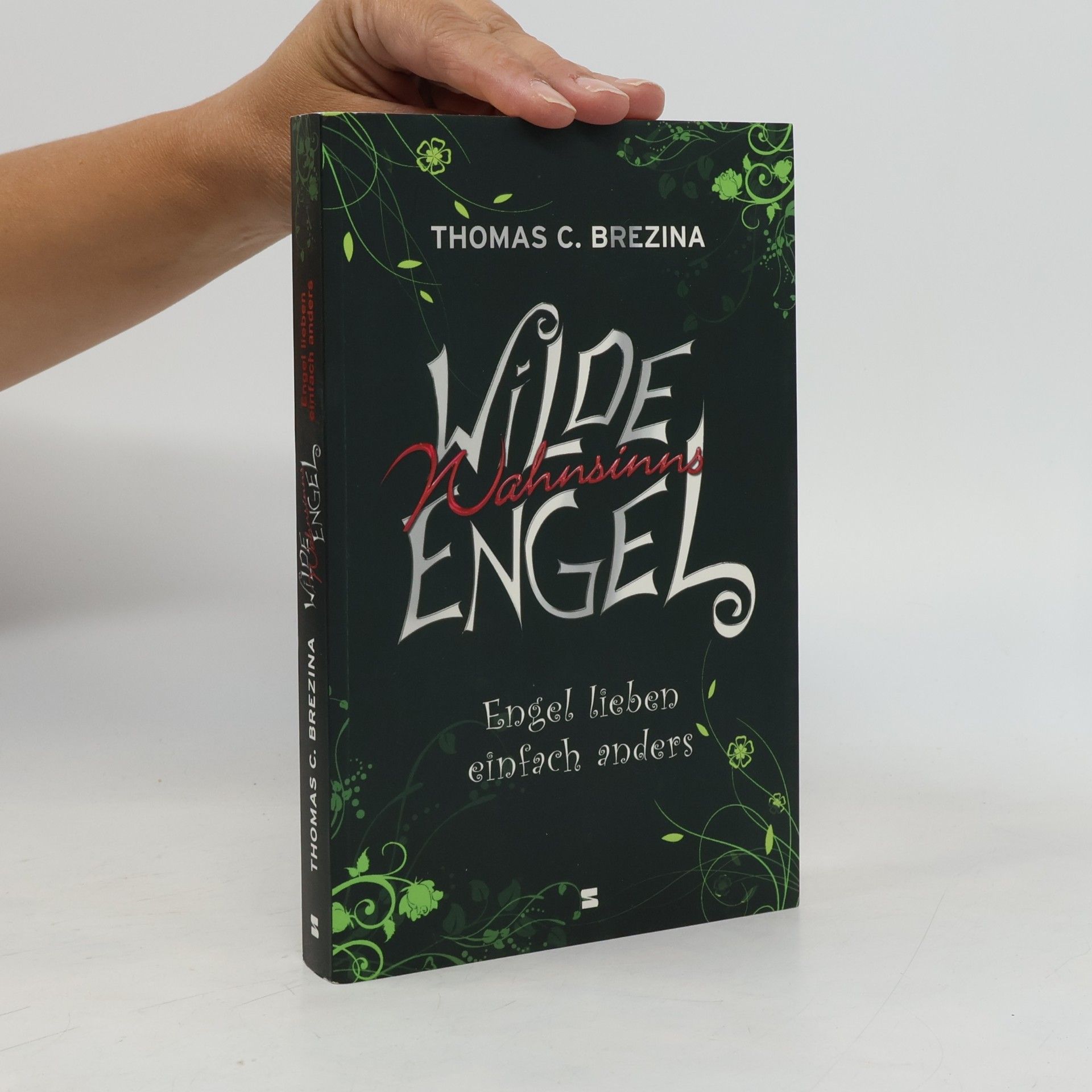Wilde Wahnsinnsengel. Engel lieben einfach anders.