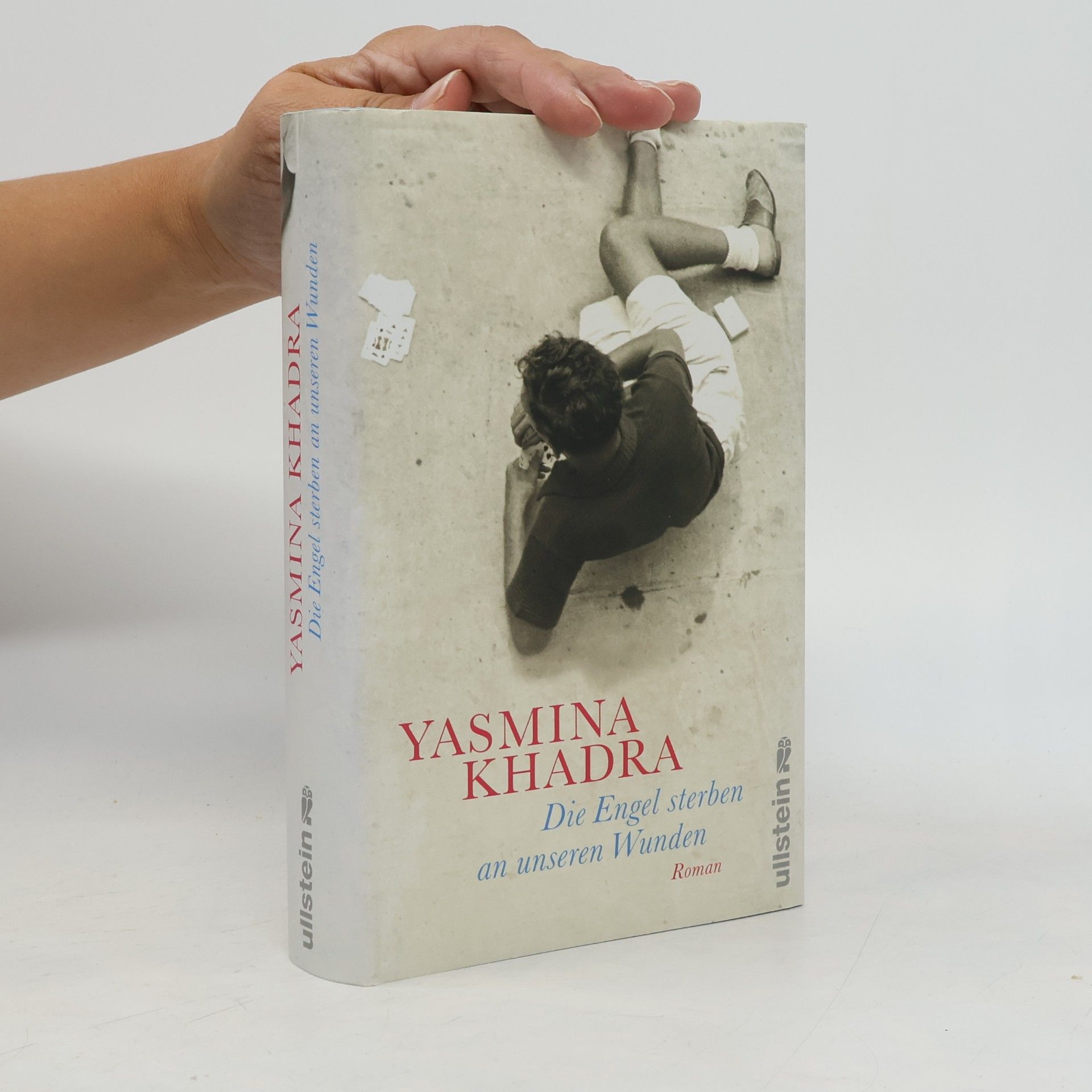 Yasmina Khadra Die Engel sterben an unseren Wunden