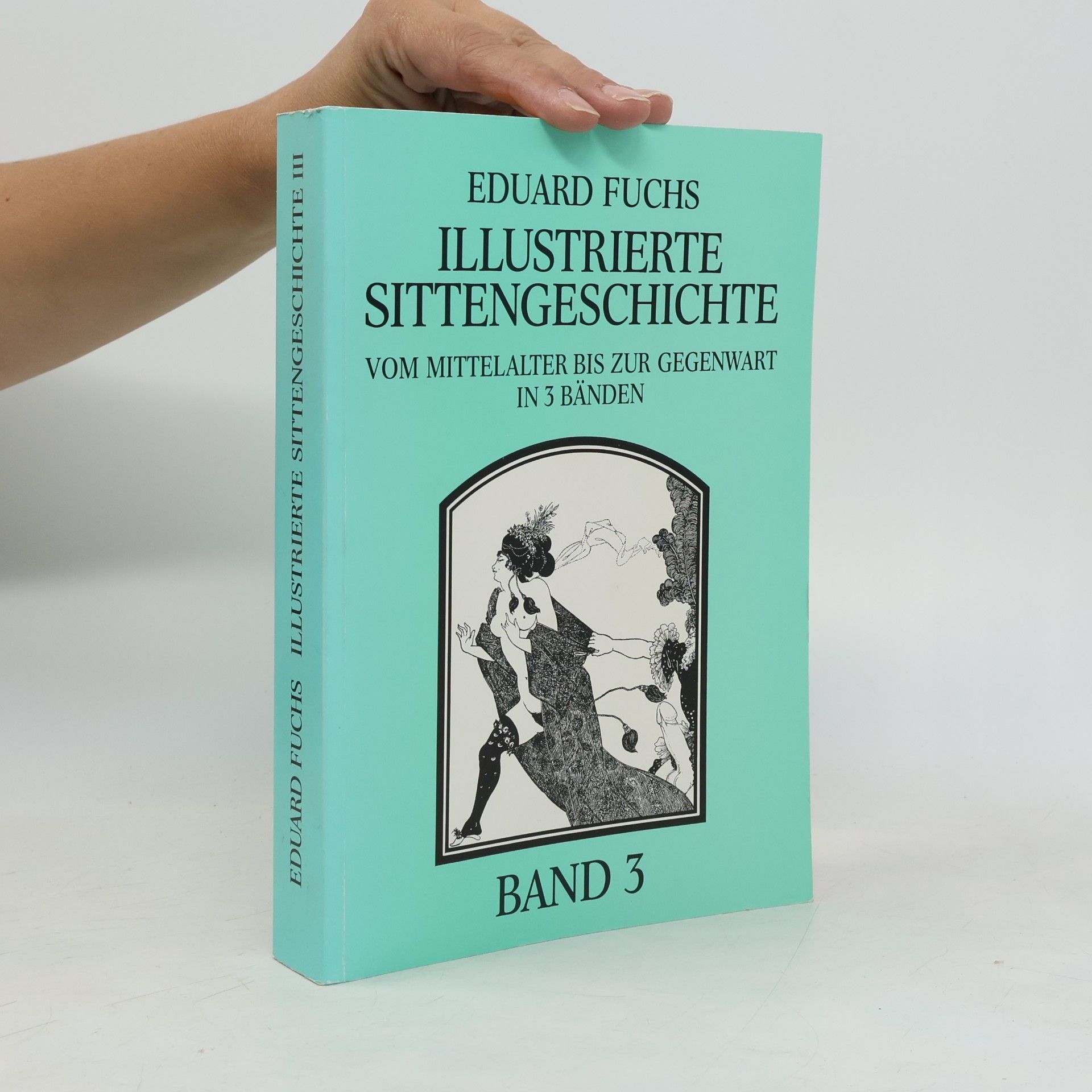 Eduard Fuchs Illustrierte sittengeschichte. Band 3