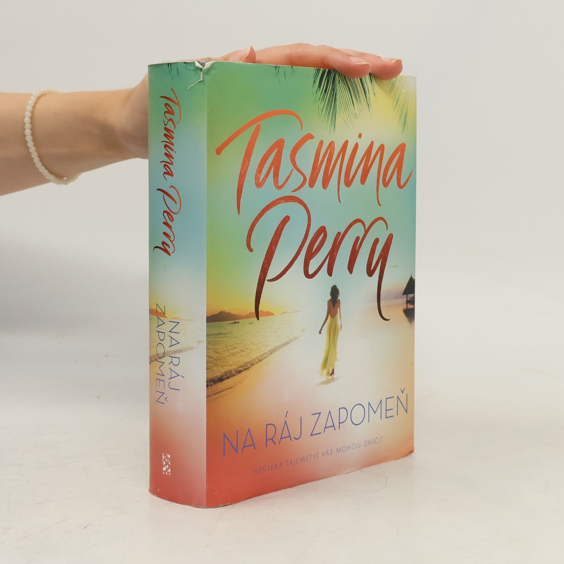 Tasmina Perry Na ráj zapomeň