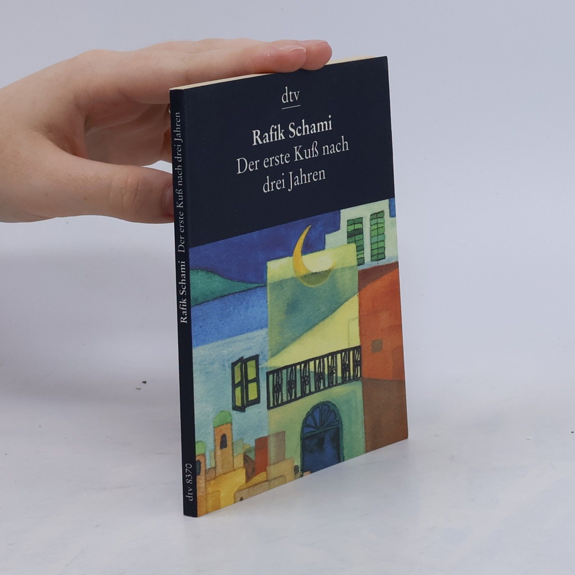 Rafik Schami Der erste Kuß nach drei Jahren