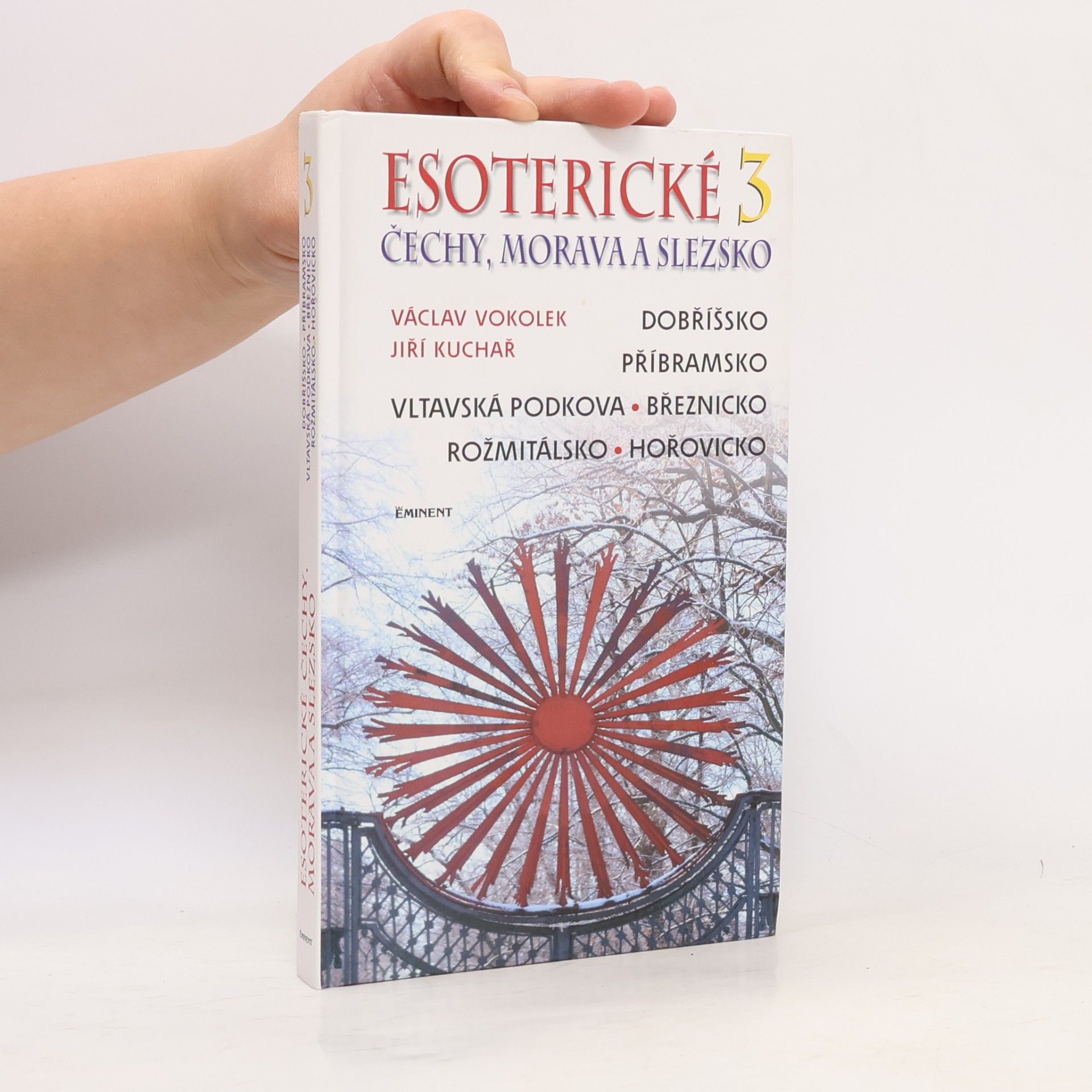 Esoterické Čechy, Morava a Slezsko. 3. díl