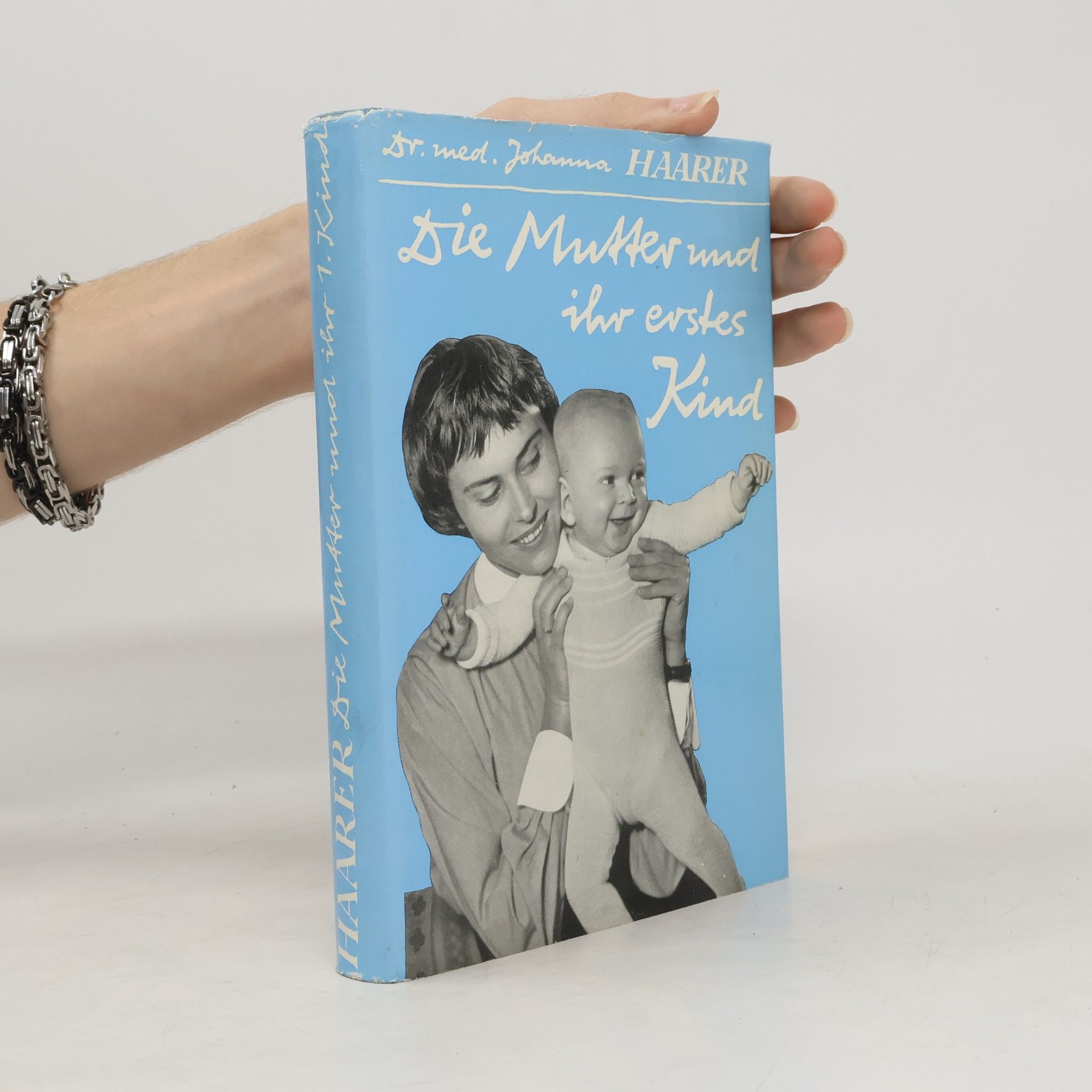 Johanna Haarer Die Mutter und ihr erstes Kind