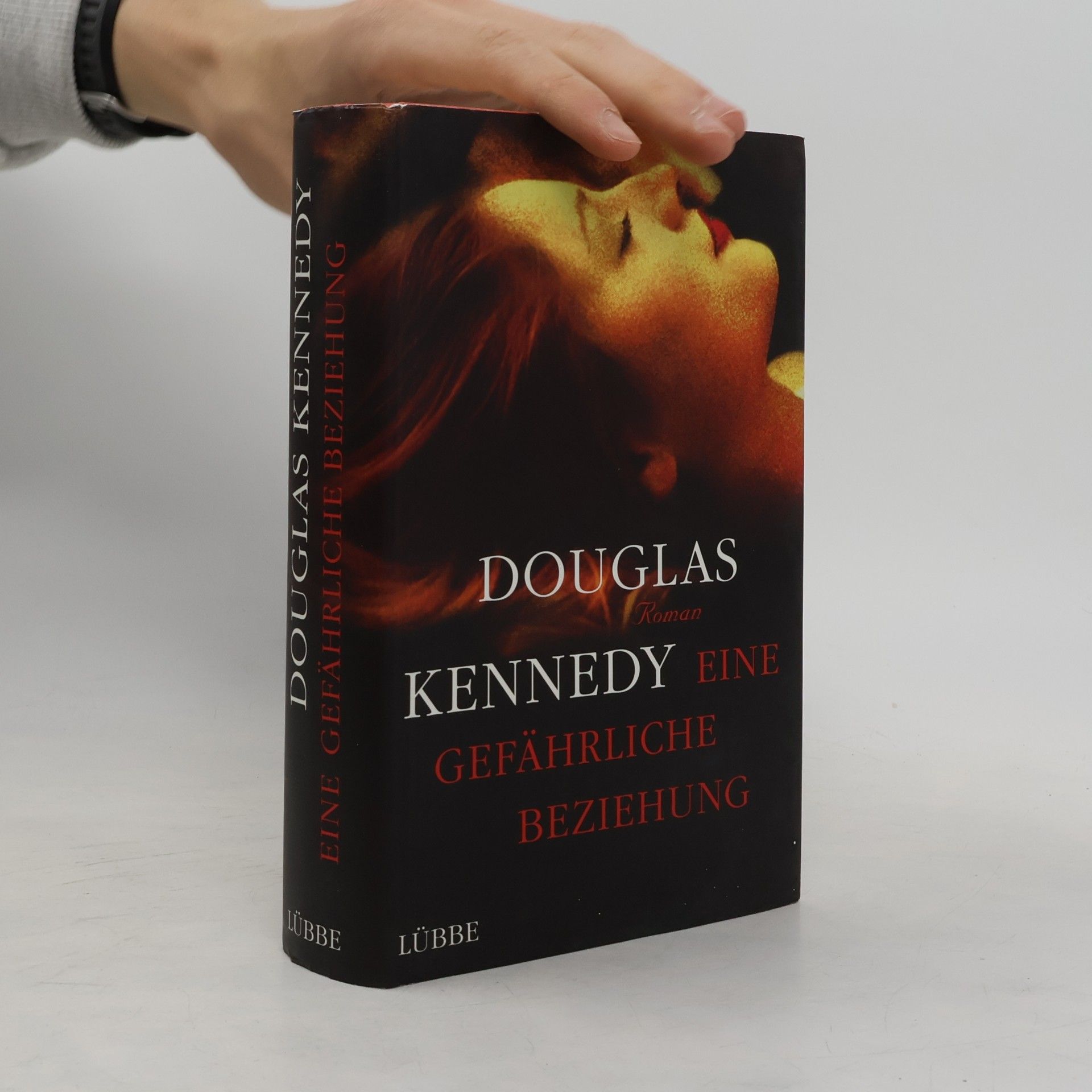 Douglas Kennedy Eine gefährliche Beziehung