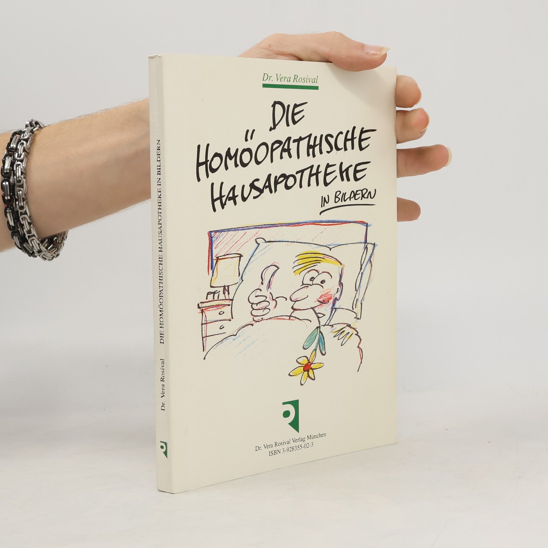 Vera Rosival Die hömöopathische Hausapotheke in Bildern