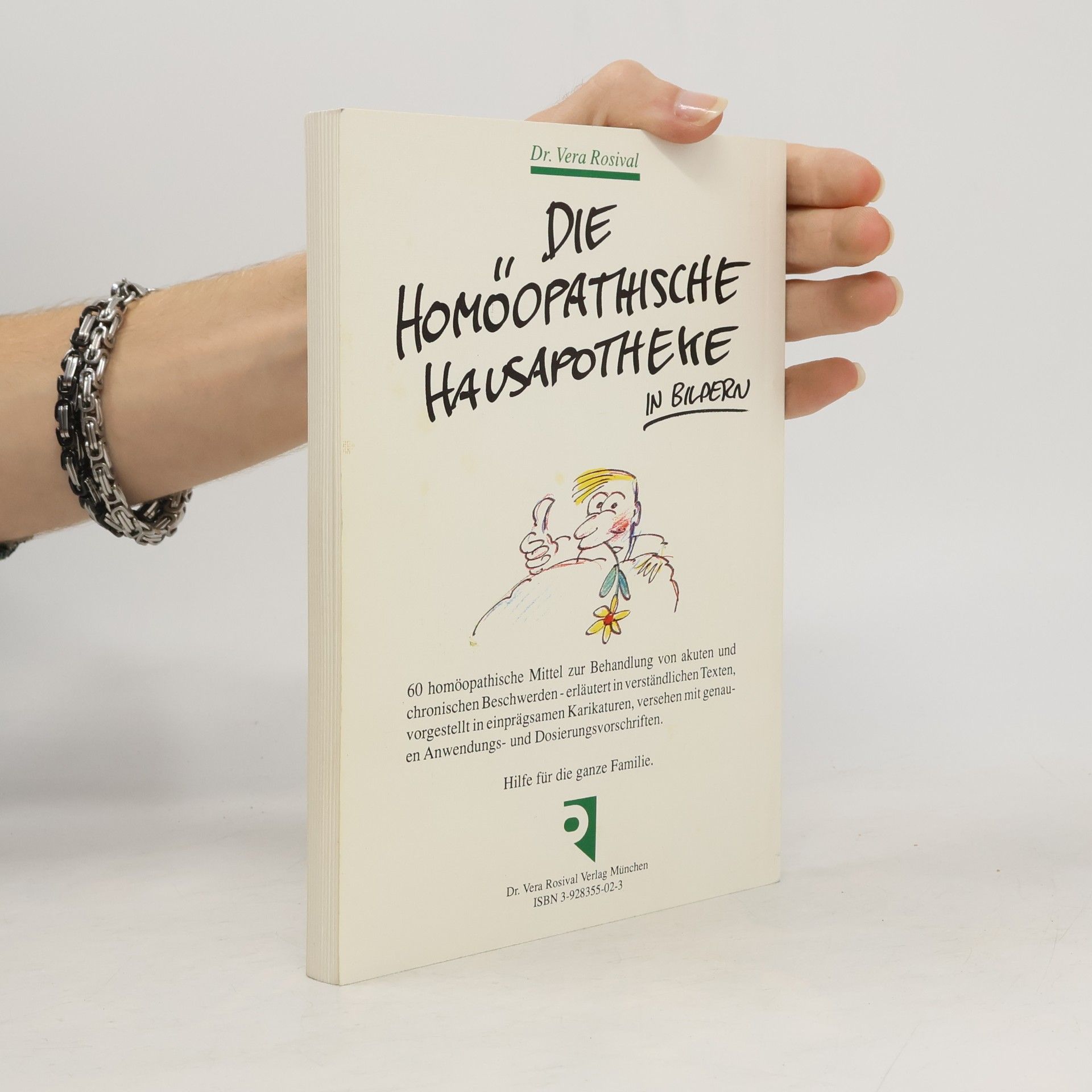 Vera Rosival Die hömöopathische Hausapotheke in Bildern