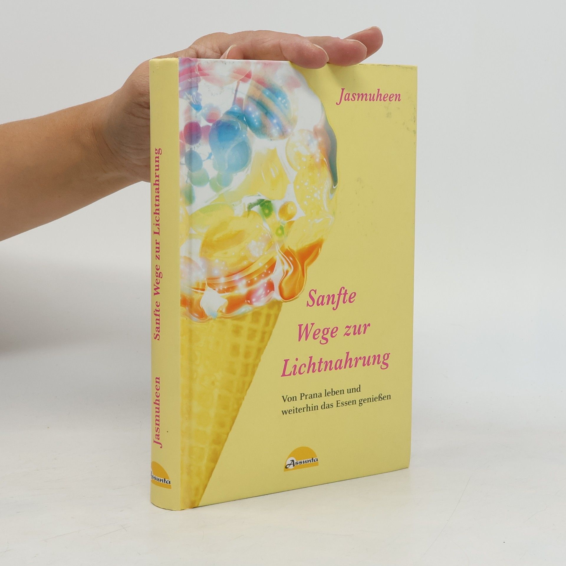 Jasmuheen Sanfte Wege zur Lichtnahrung