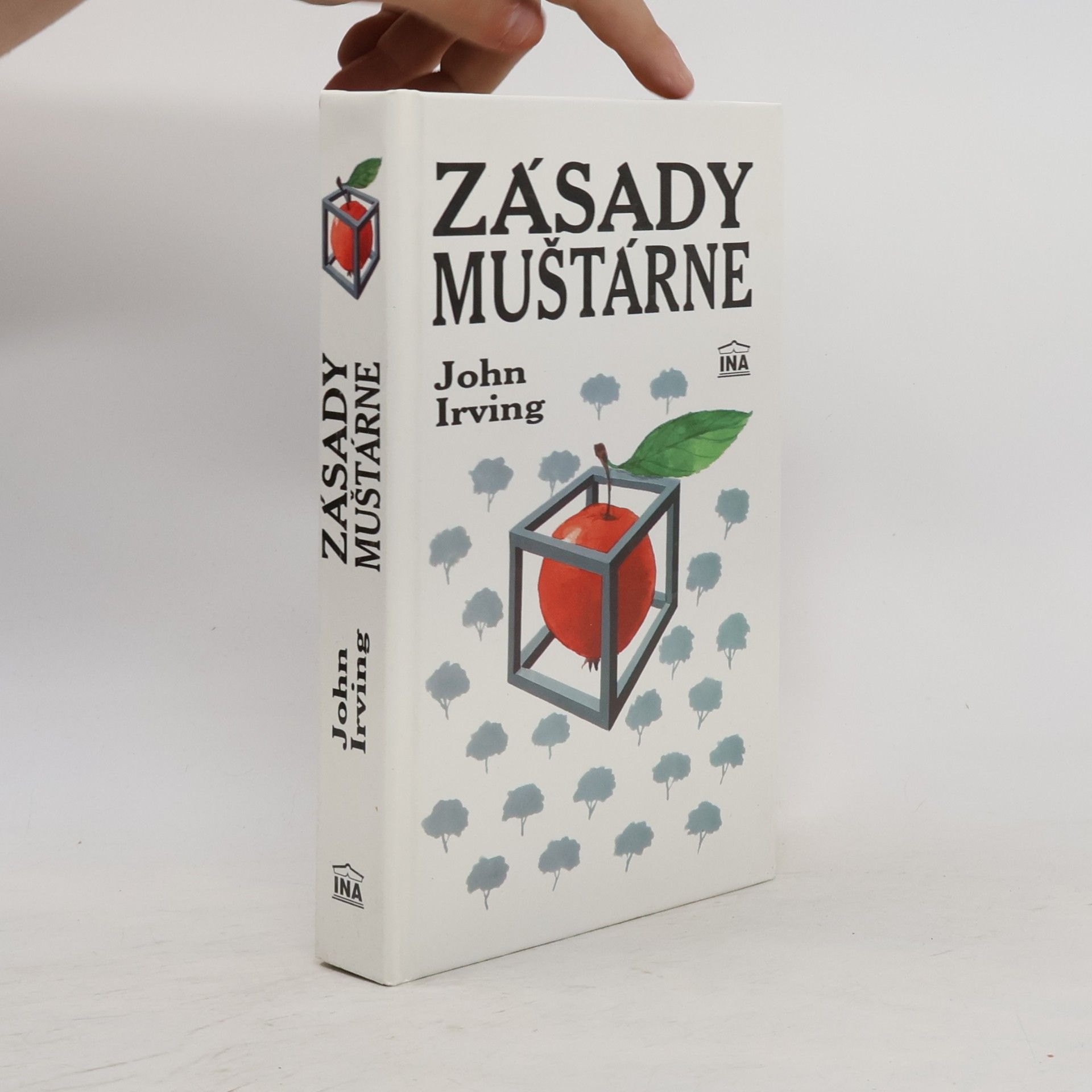John Irving Zásady muštárne