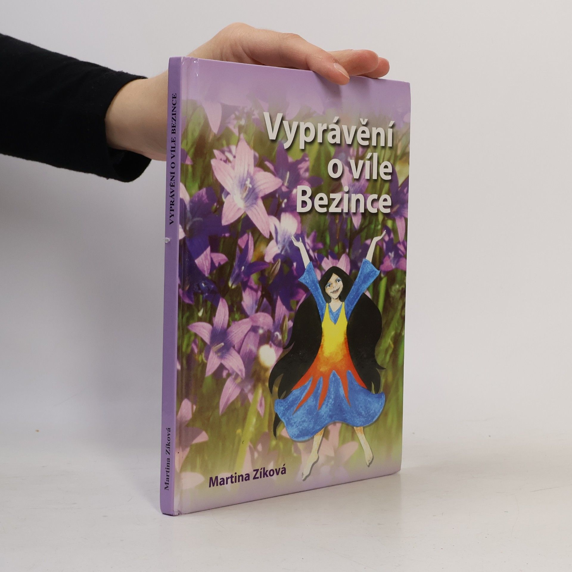 Martina Zíková Vyprávění o víle Bezince