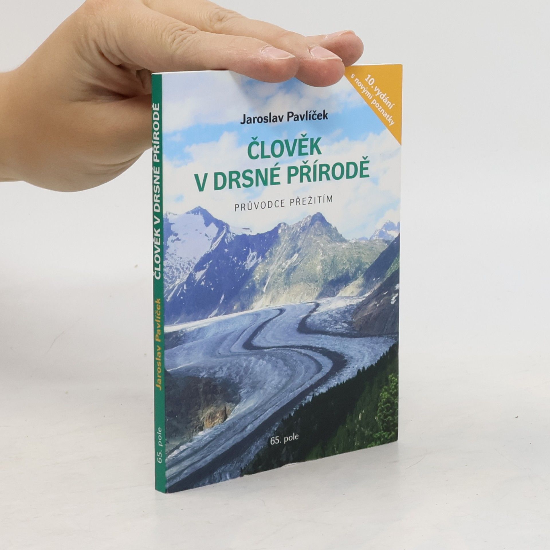 Jaroslav Pavlíček Člověk v drsné přírodě
