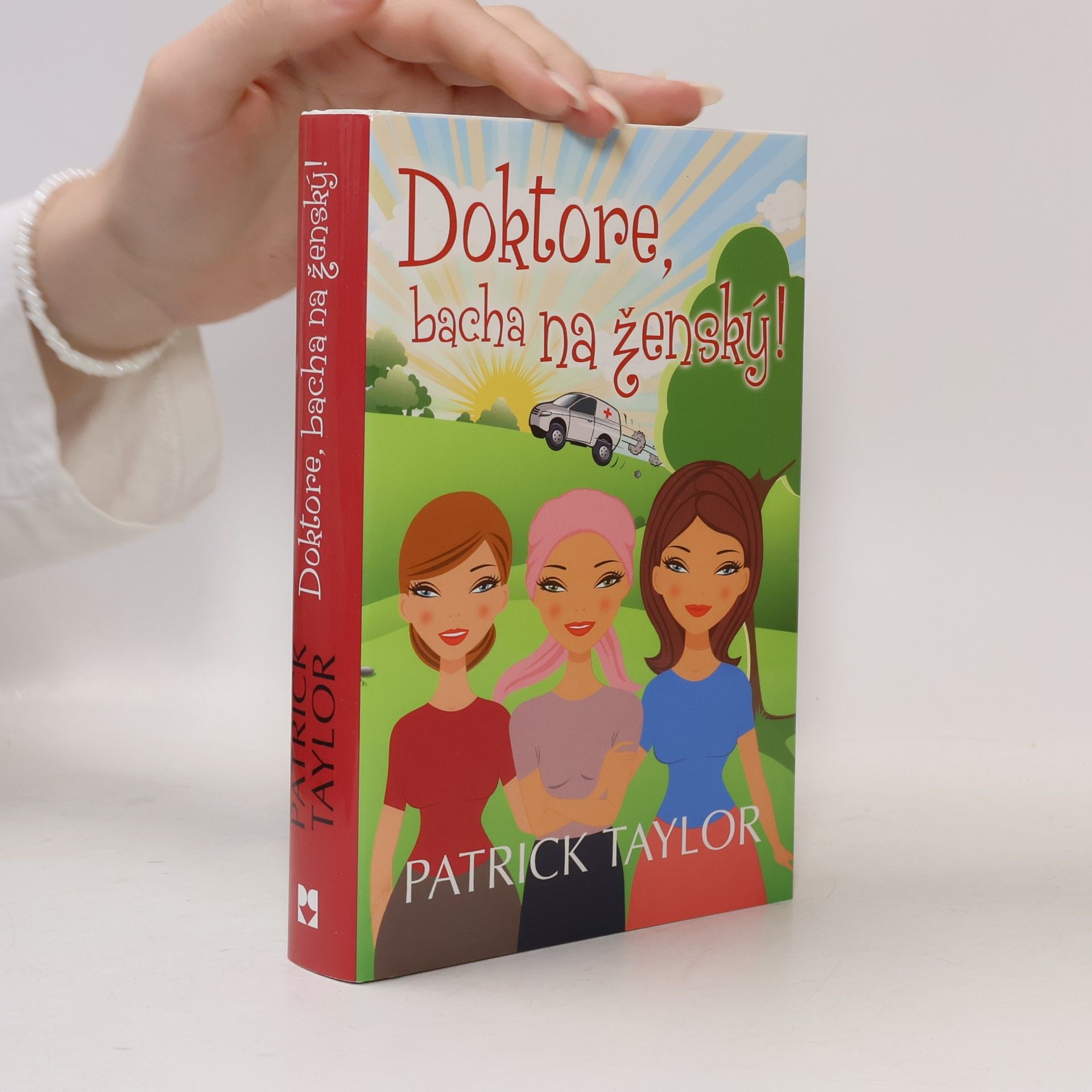 Patrick Taylor Doktore, bacha na ženský!