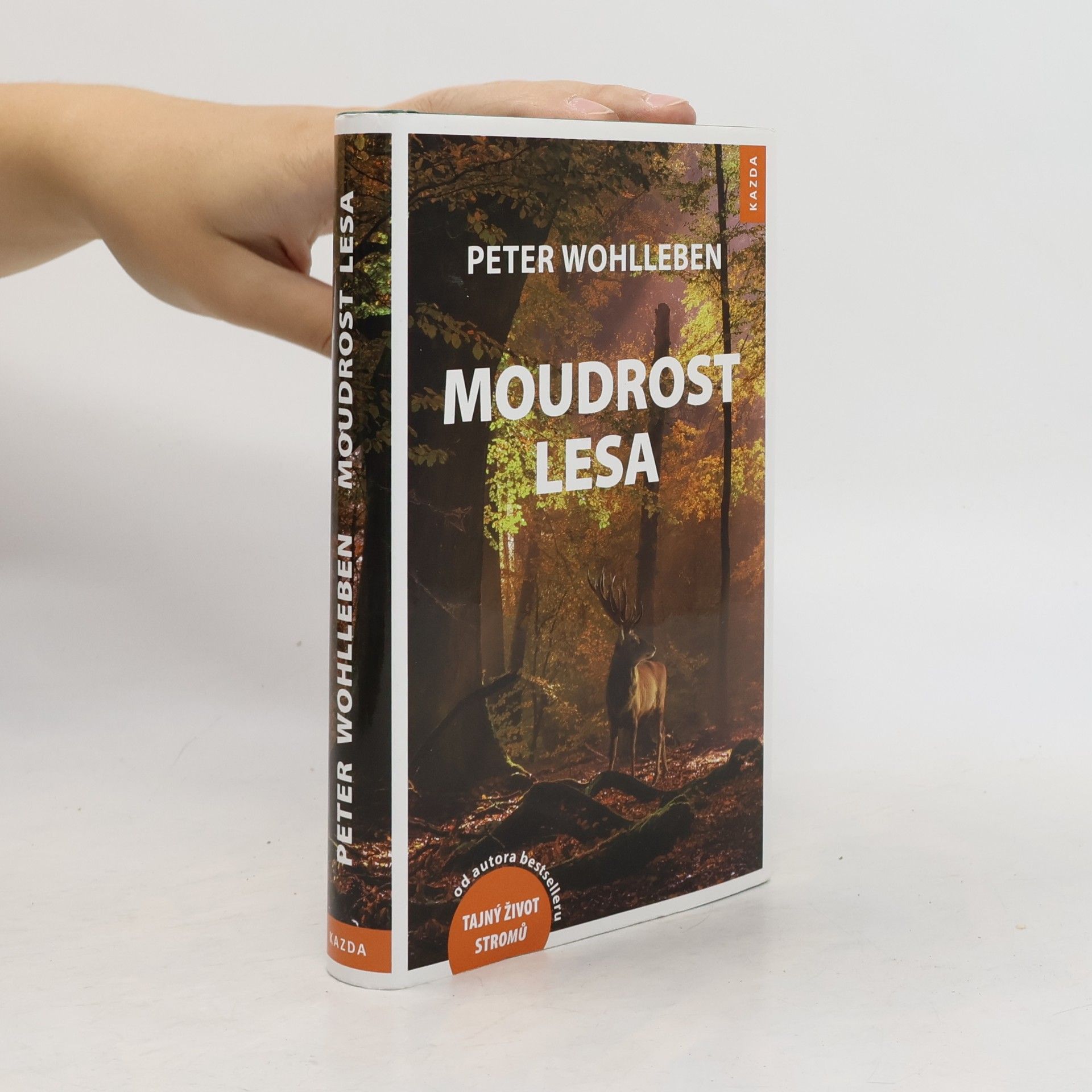 Peter Wohlleben Moudrost lesa