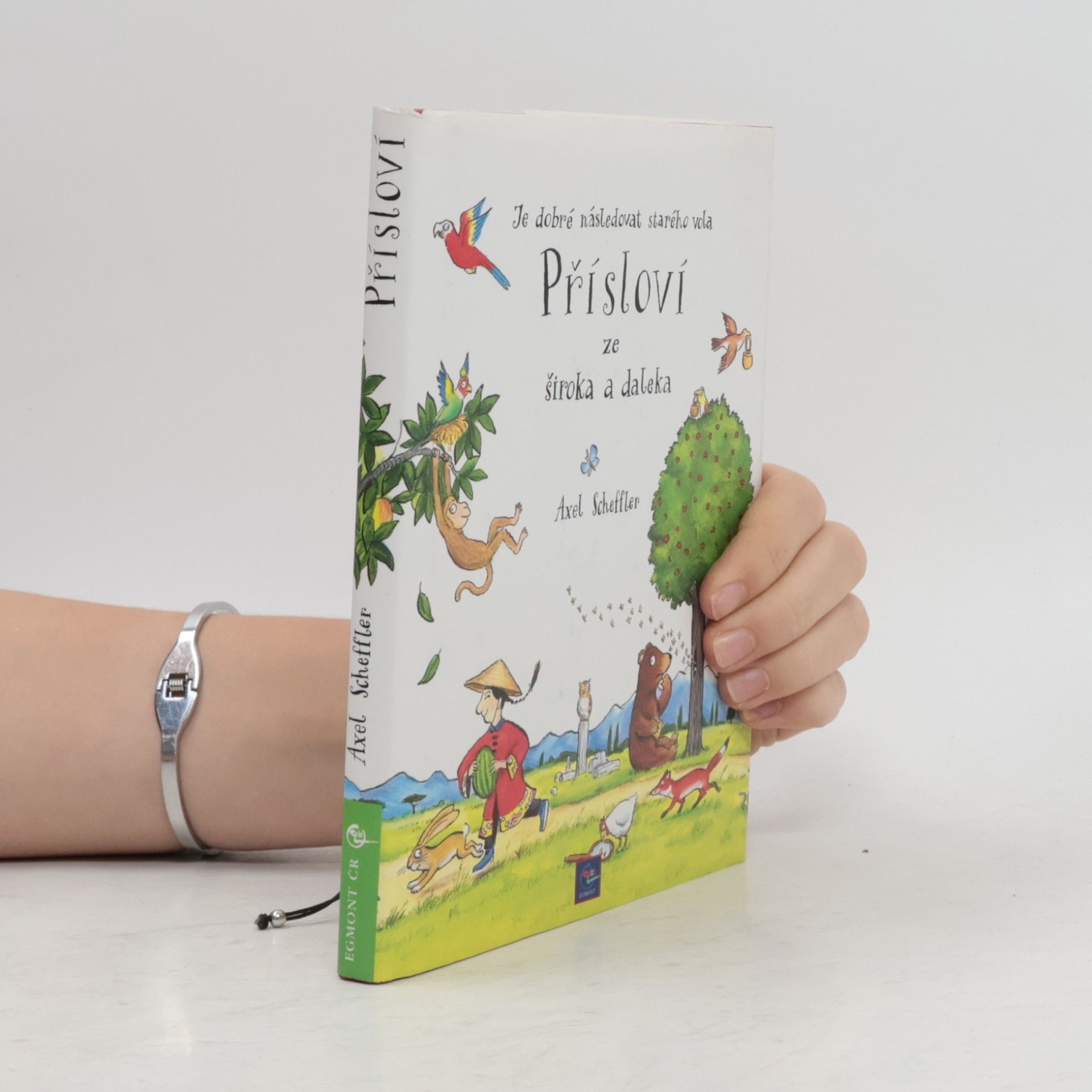 Axel Scheffler Přísloví ze široka a daleka